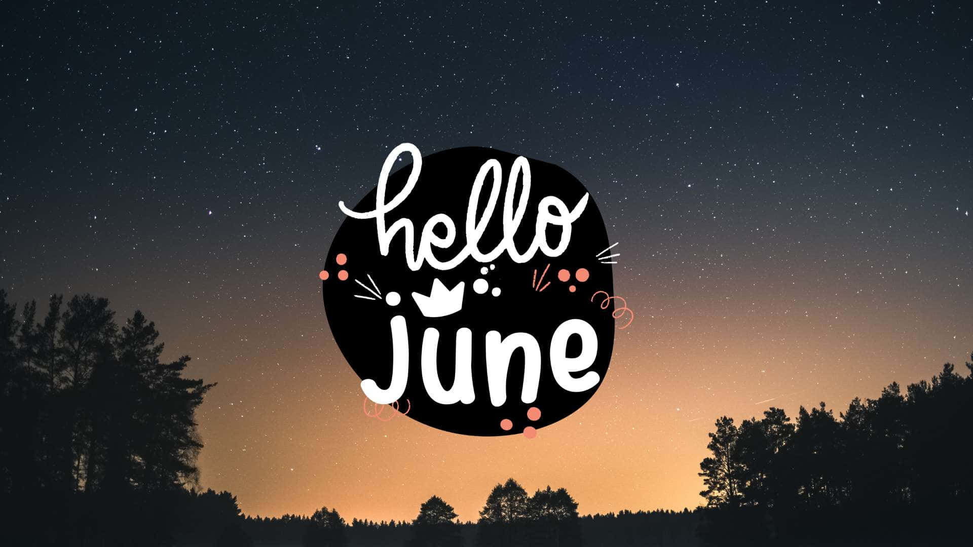 Hello June Wallpapers Background