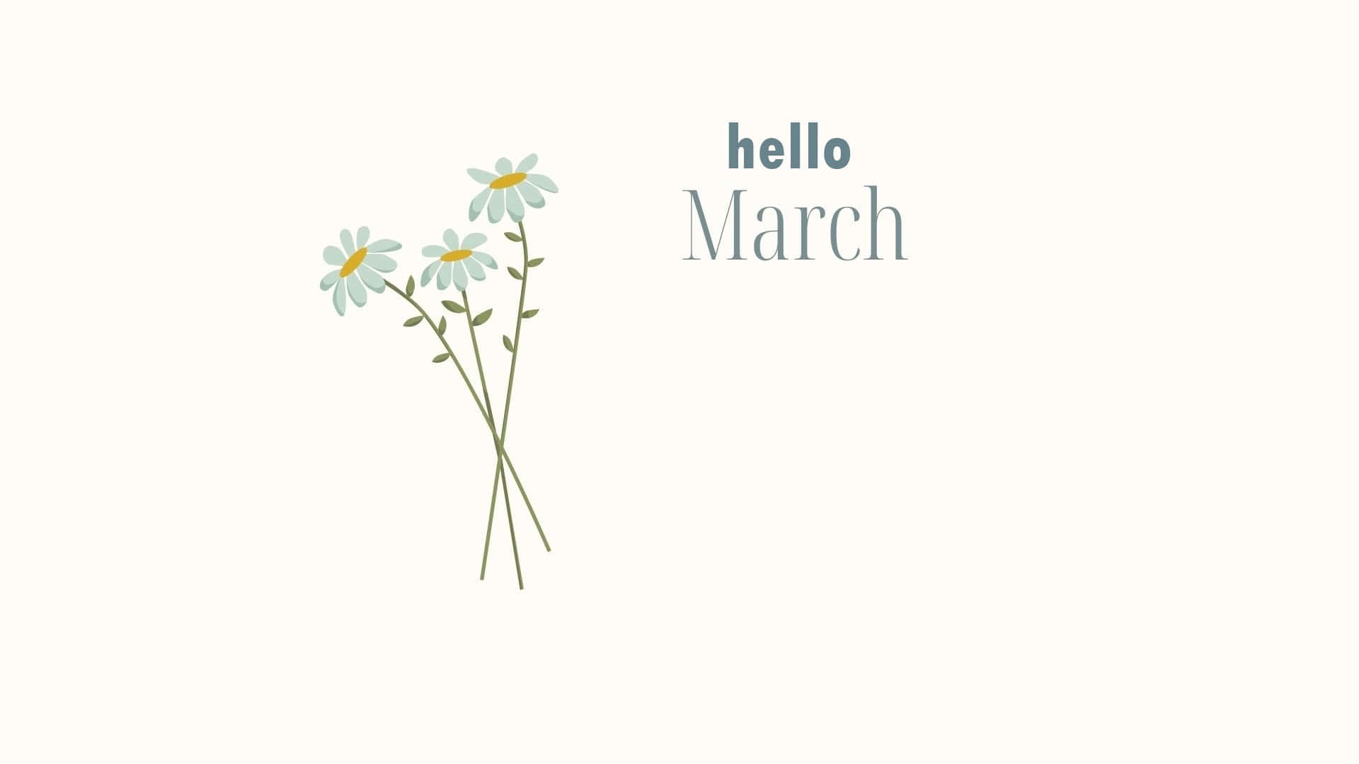 Hello March Greeting Card With Flowers