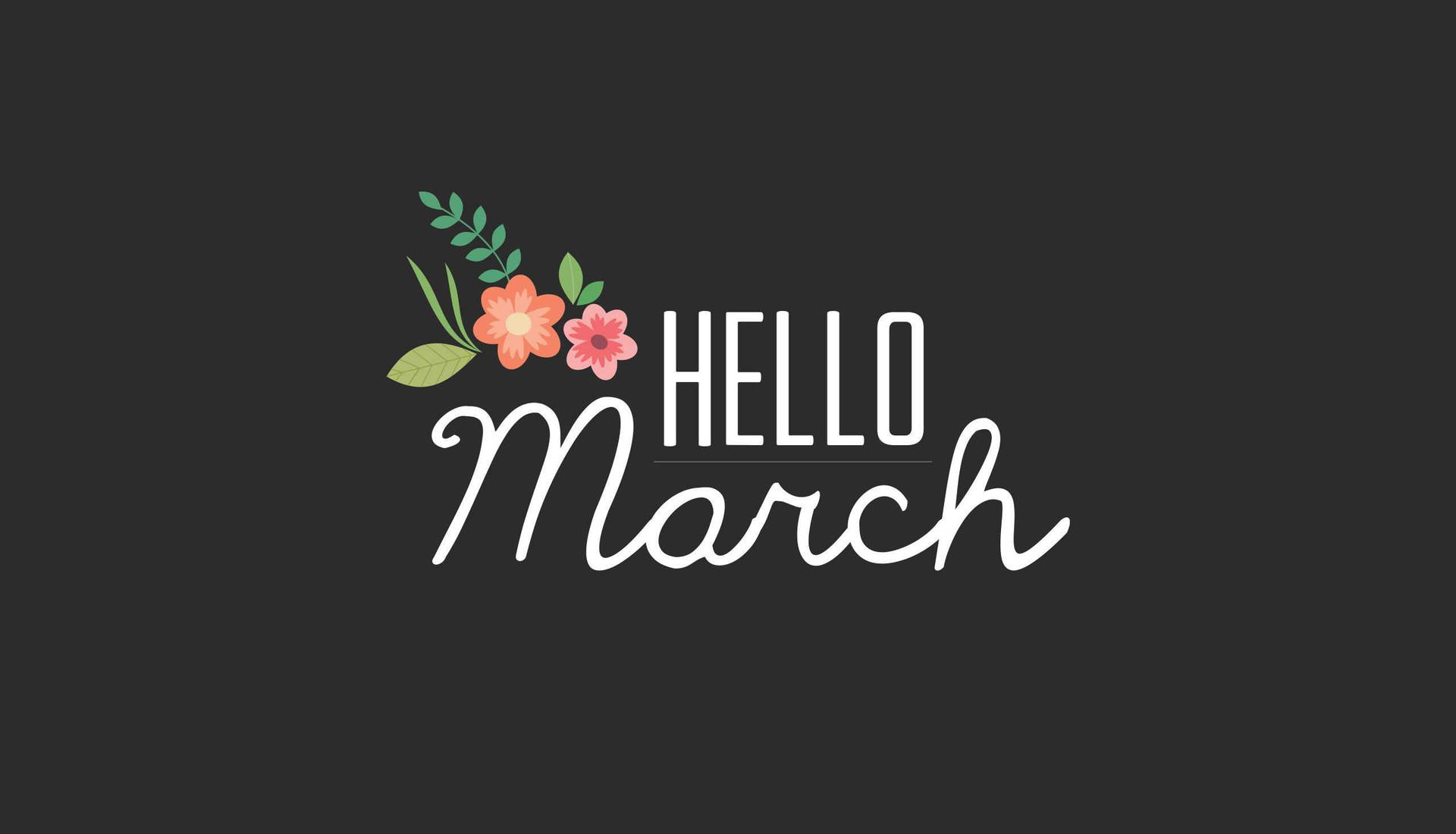 Hello March Image Background
