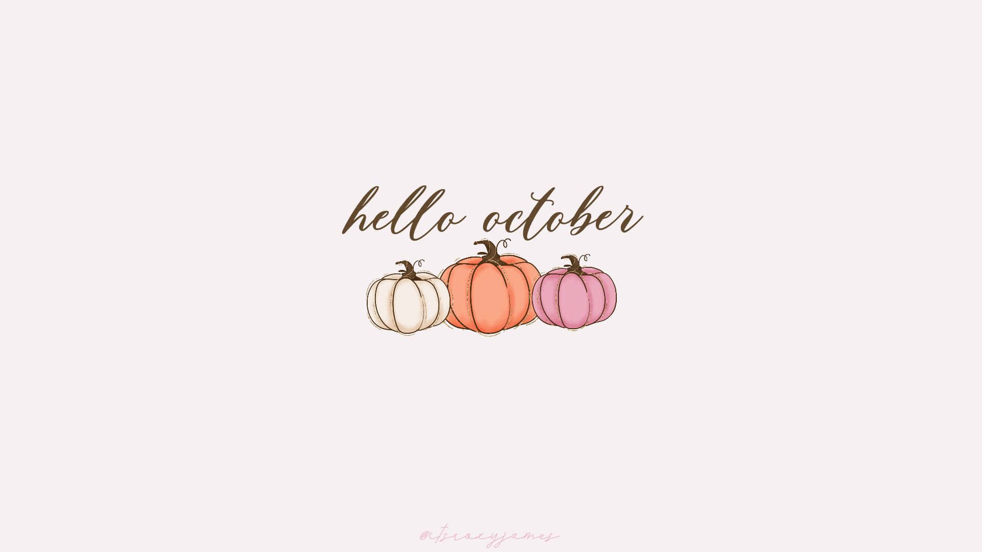 Hello October Wallpaper Background