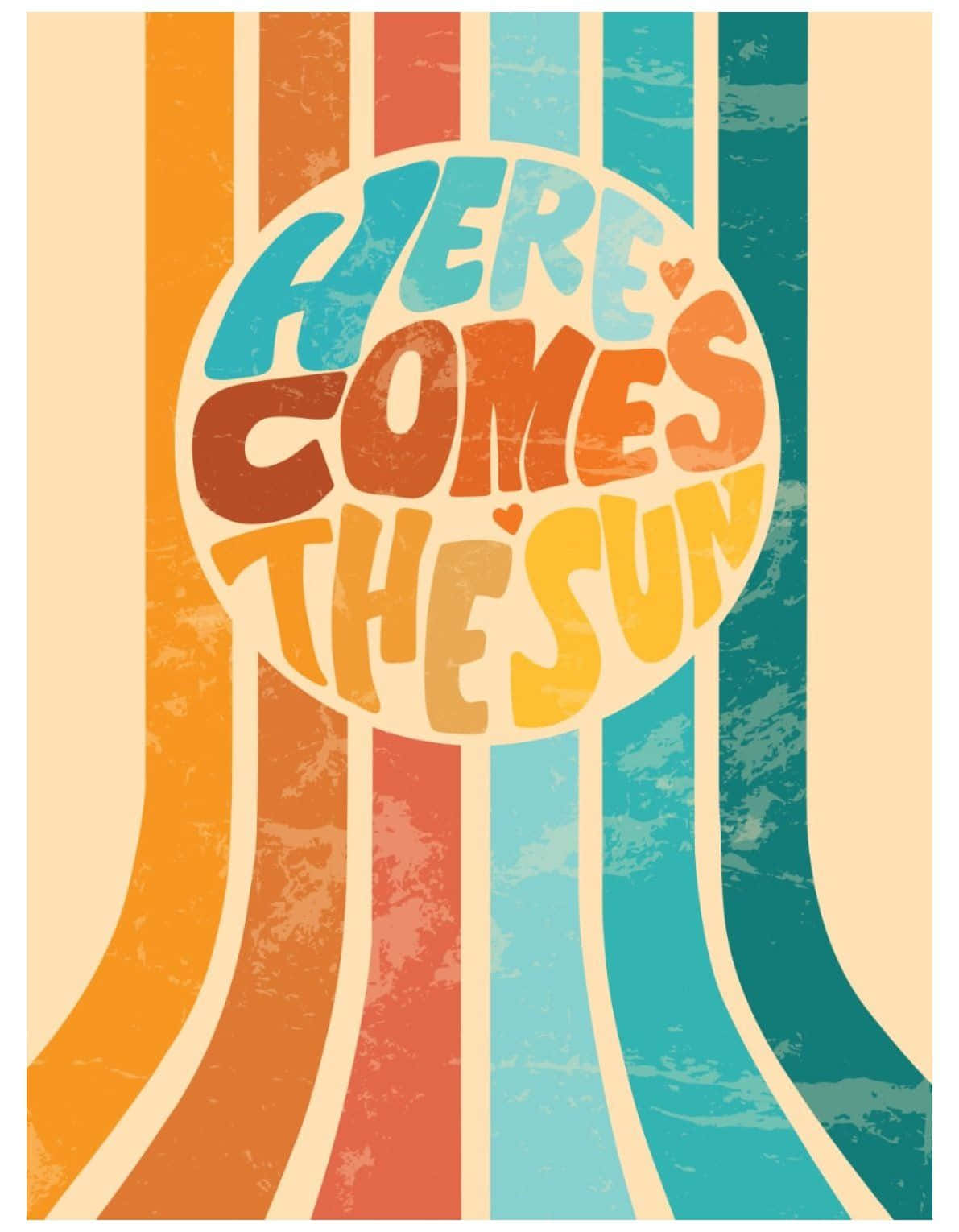 Here Comes The Sun Poster Background