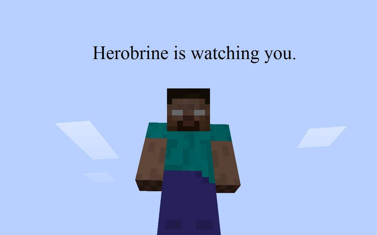 Herobrine Watching You