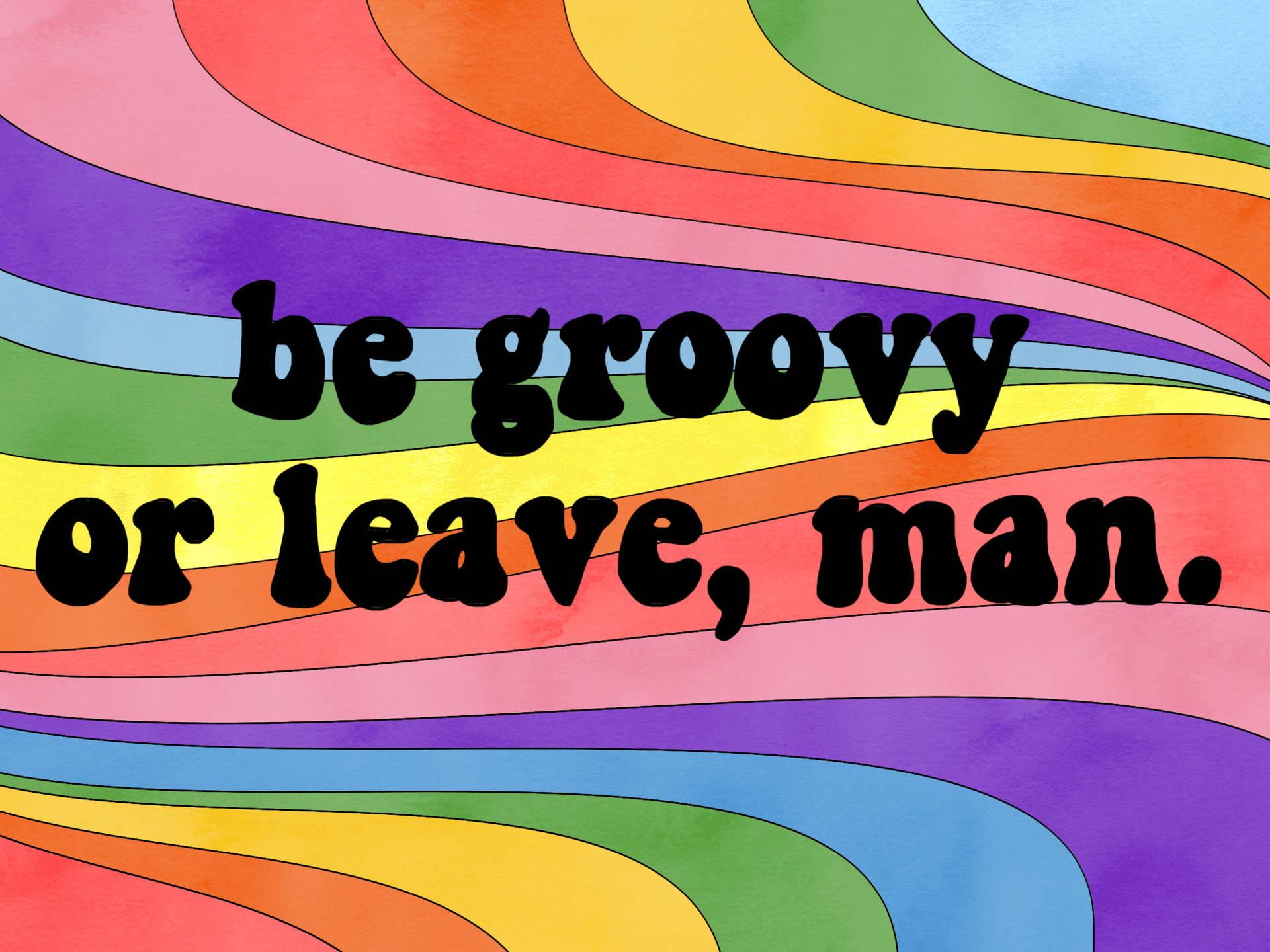 Hippie Be Groovy Or Leave Poster Background