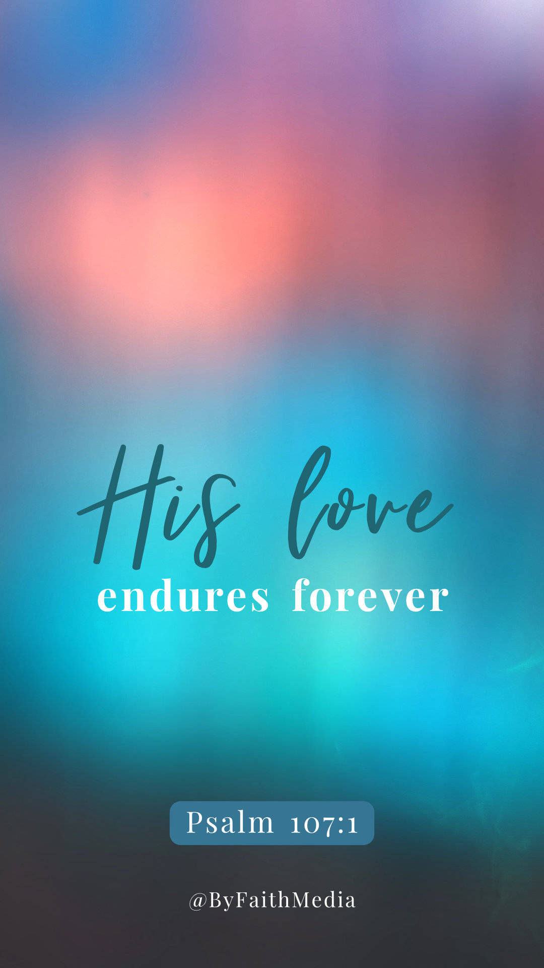 His Love Endures Forever Christian Wallpaper Background