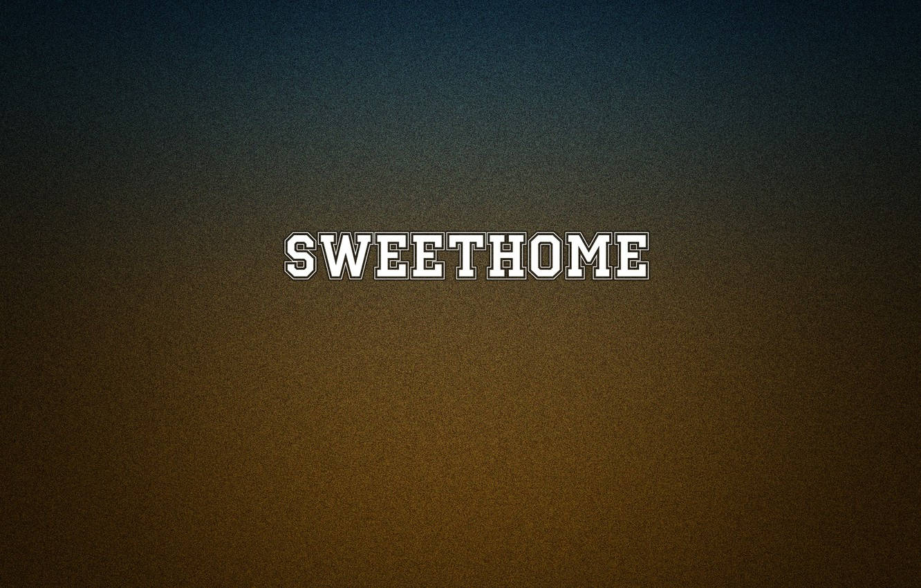 Home Sweet Home Plain Text Background