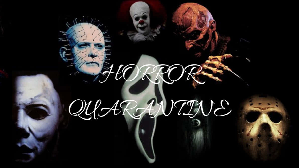 Horror Quarantine Wallpapers Background