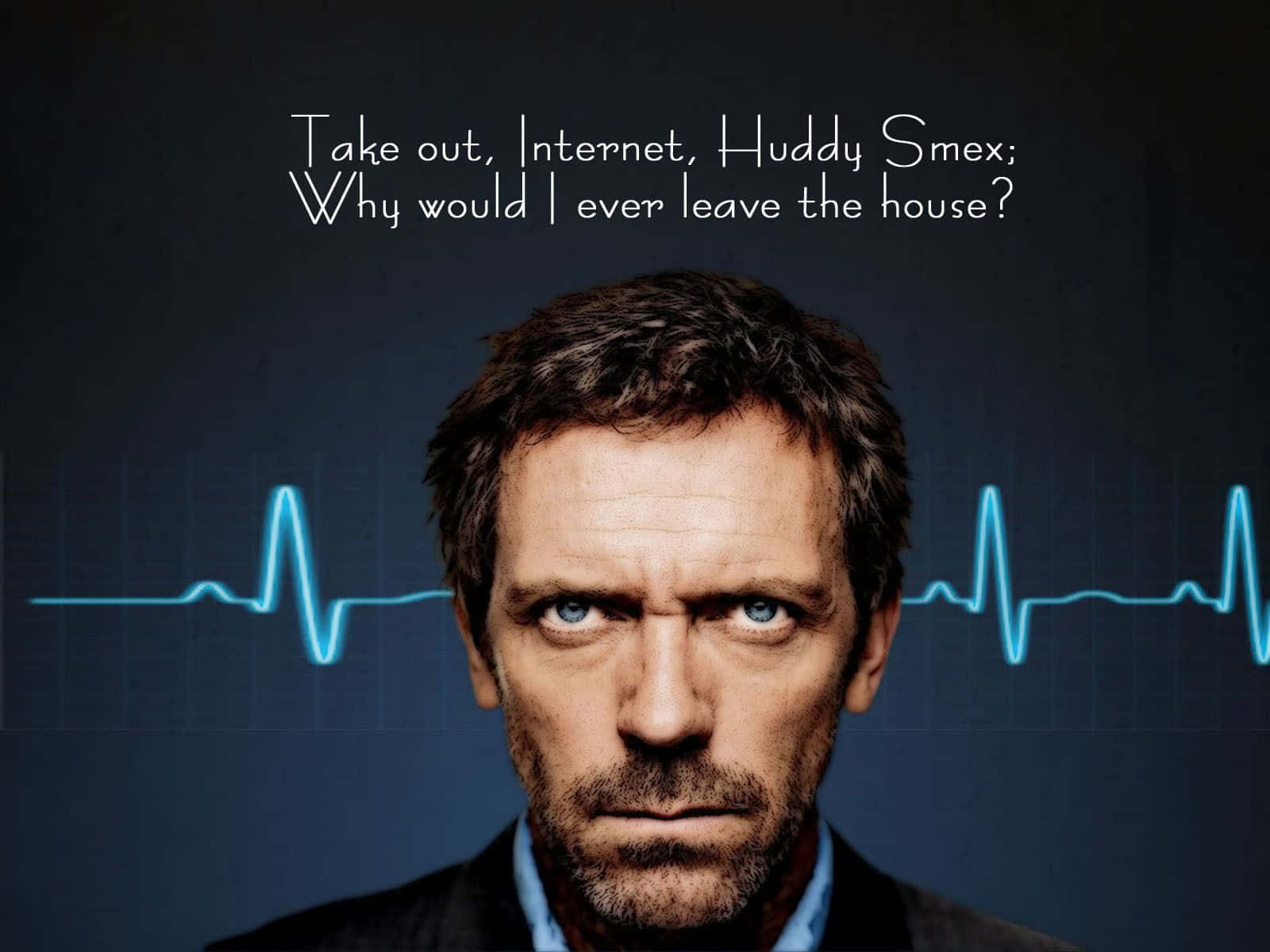 House M D Quote Background Background