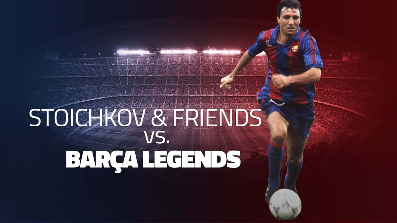 Hristo Stoichkov & Friend Vs Barca Legends Background