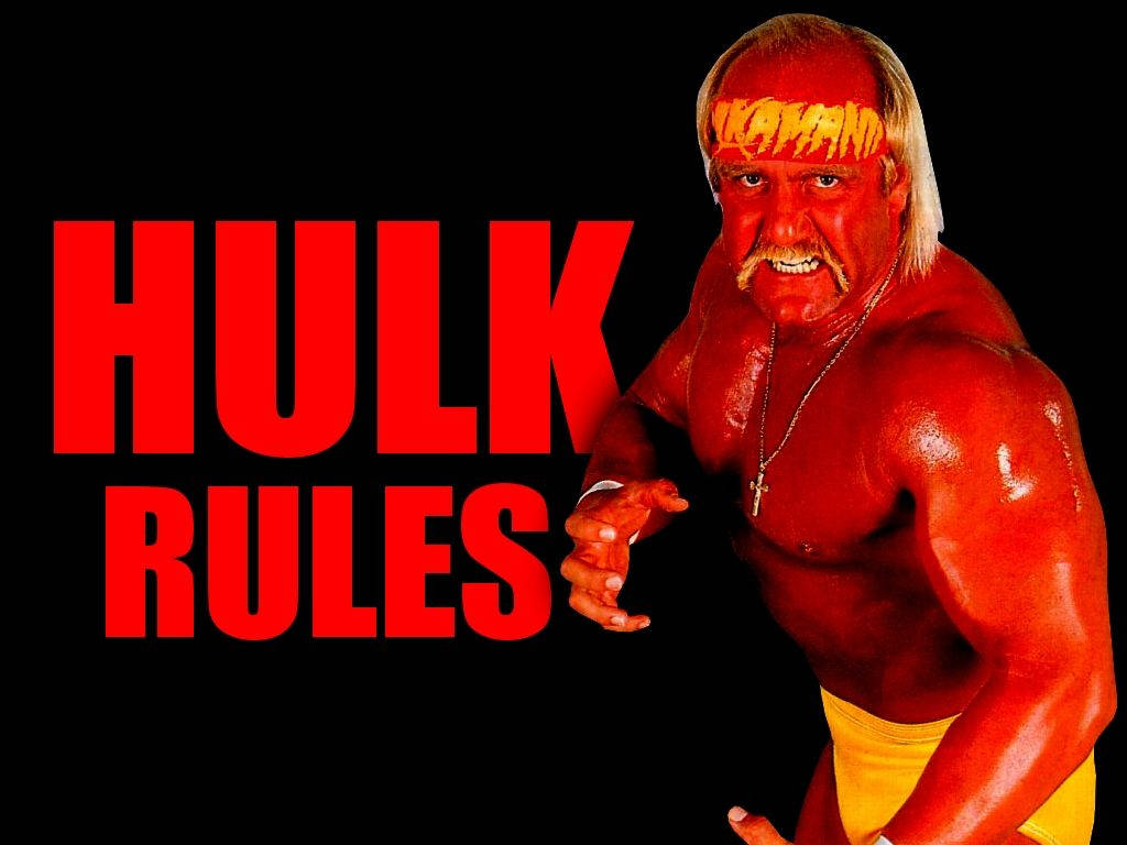 Hulk Hogan Hulk Rules Poster Background