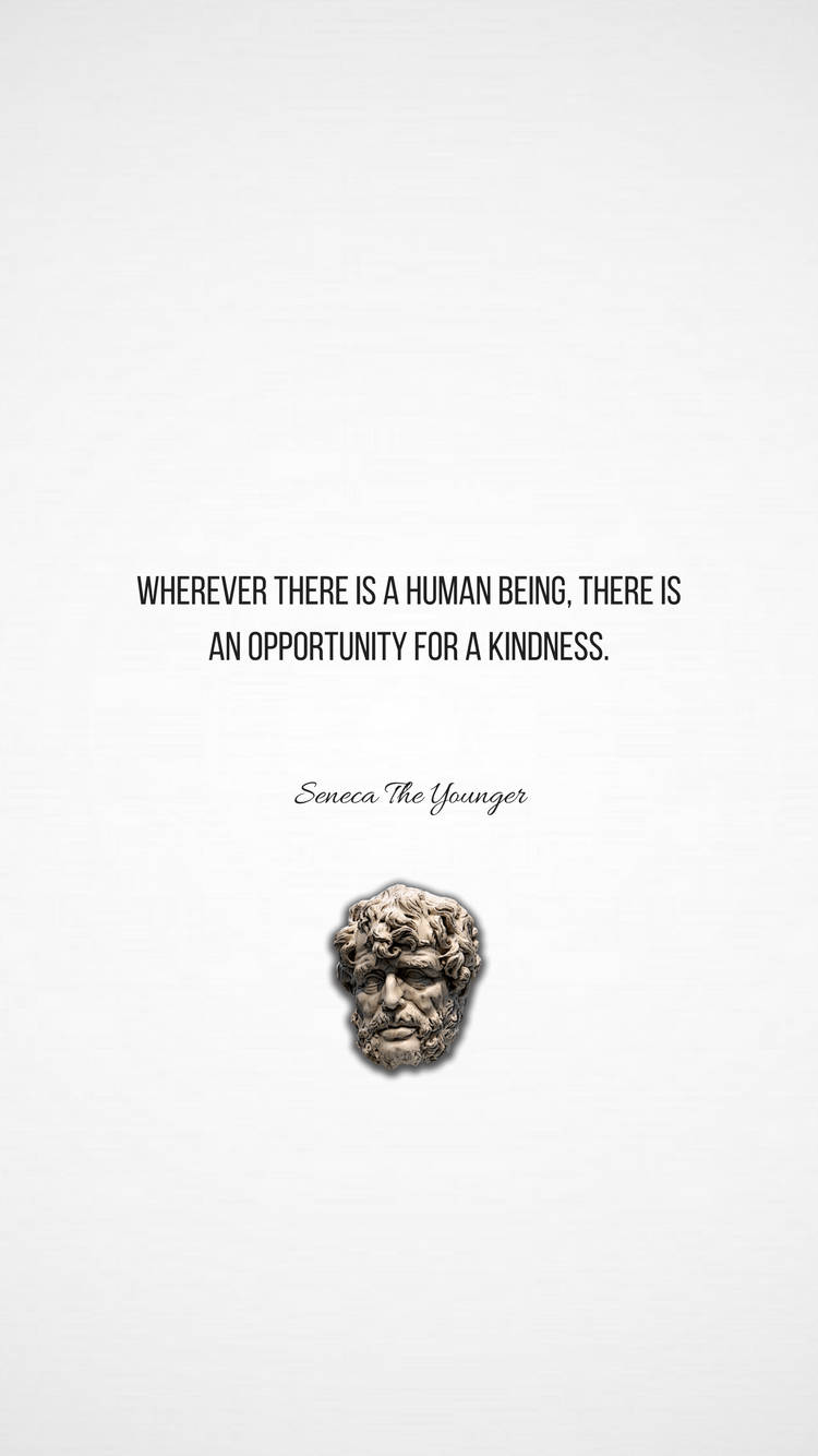 Human Being Kindness Seneca Background