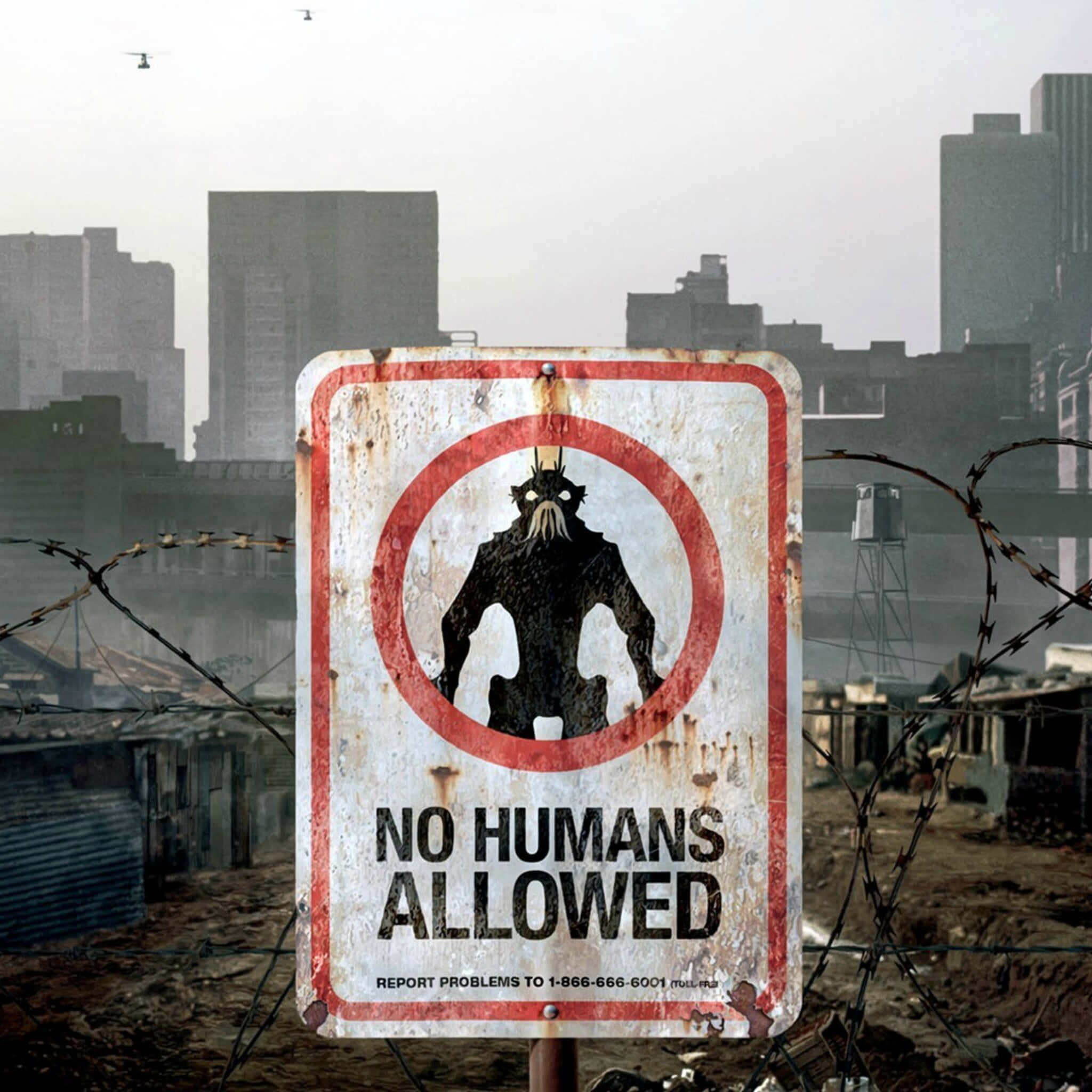 Humans Are Not Eligible To Enter Background