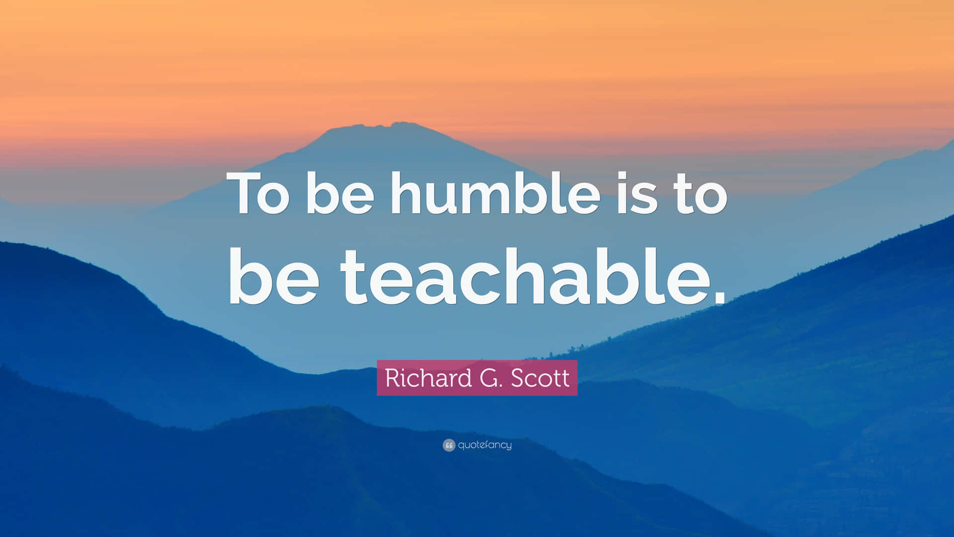 Humble Teachable Quote Mountain Backdrop Background
