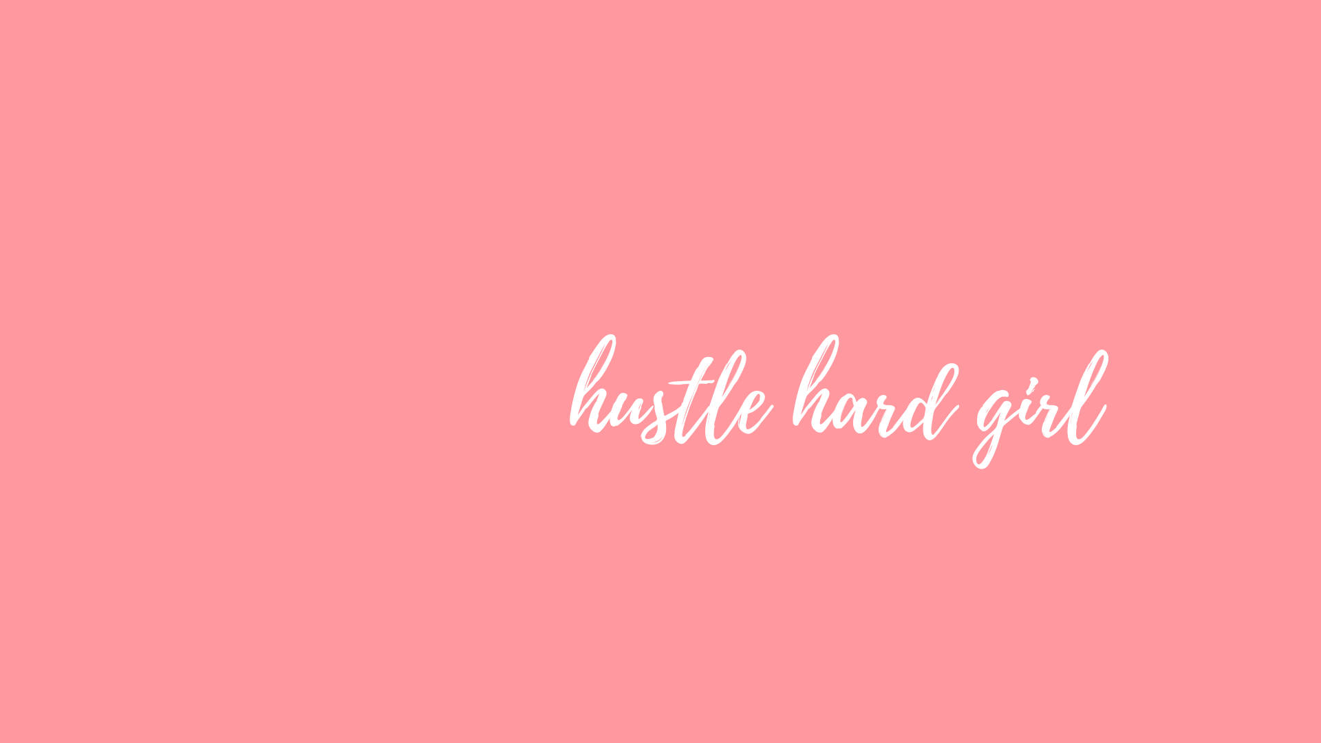 Hustle Hand Girl - A Pink Background With White Lettering Background