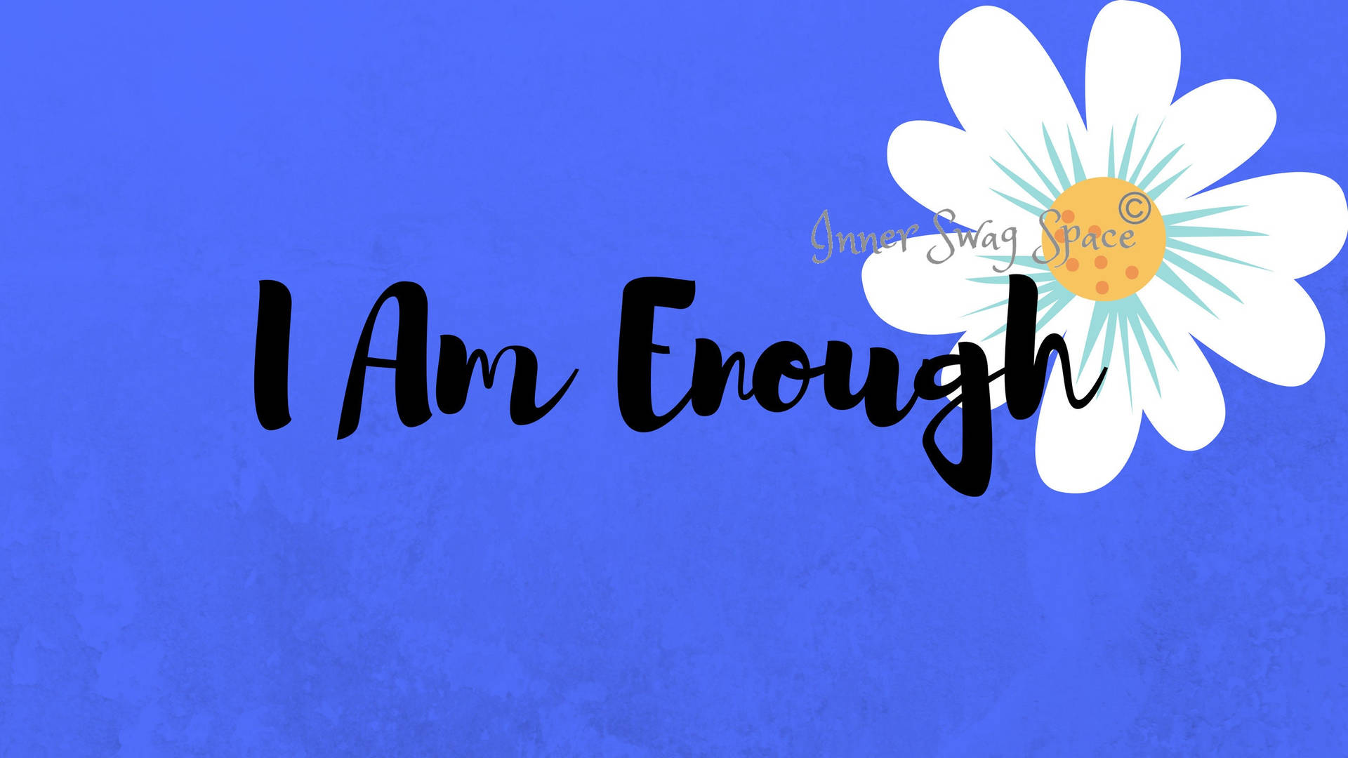 I Am Enough - I Am Enough - I Am Enough - I Am Enough - I Am Enough - I