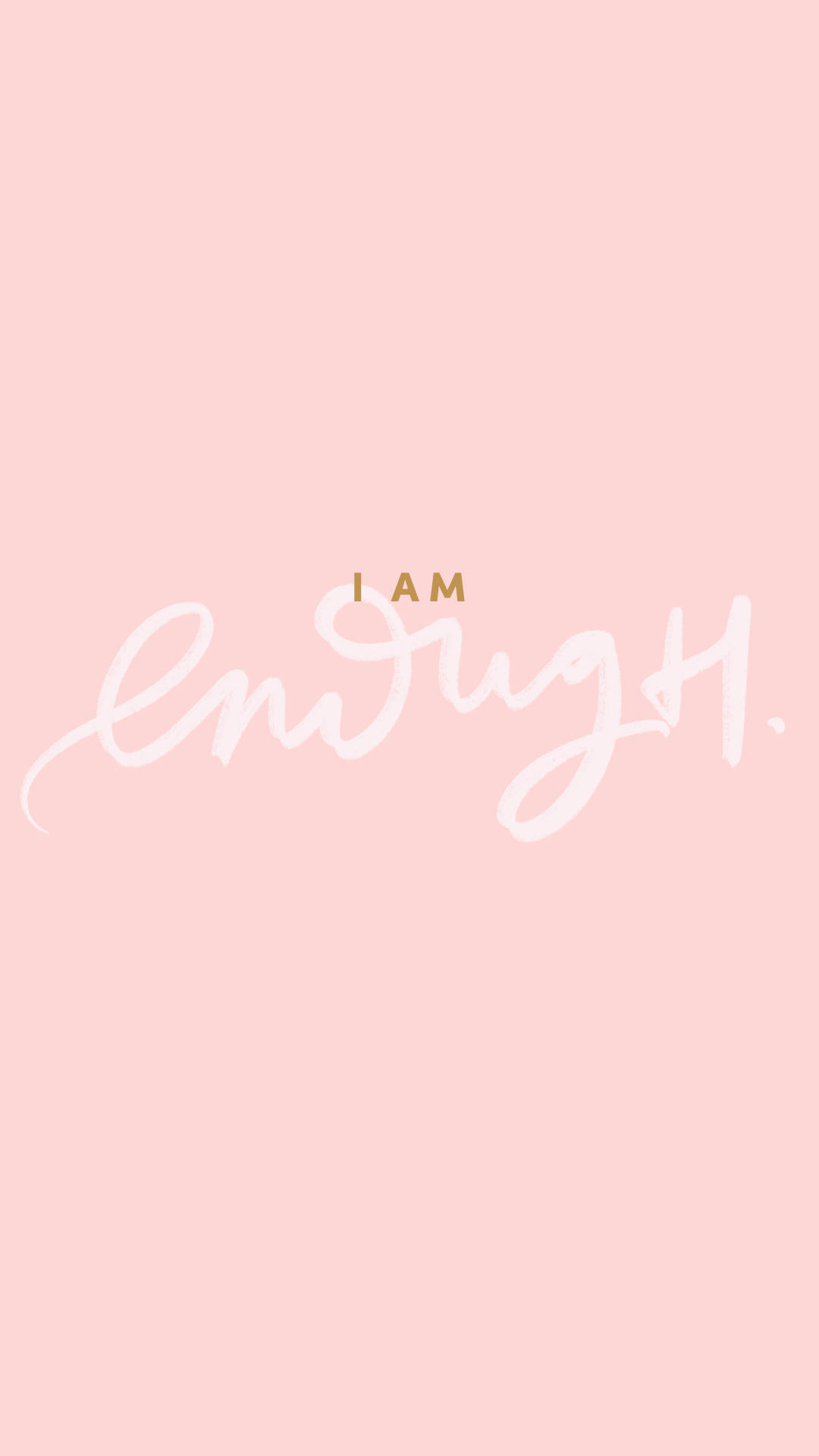 I Am Enough - Pink - I Am Enough Background