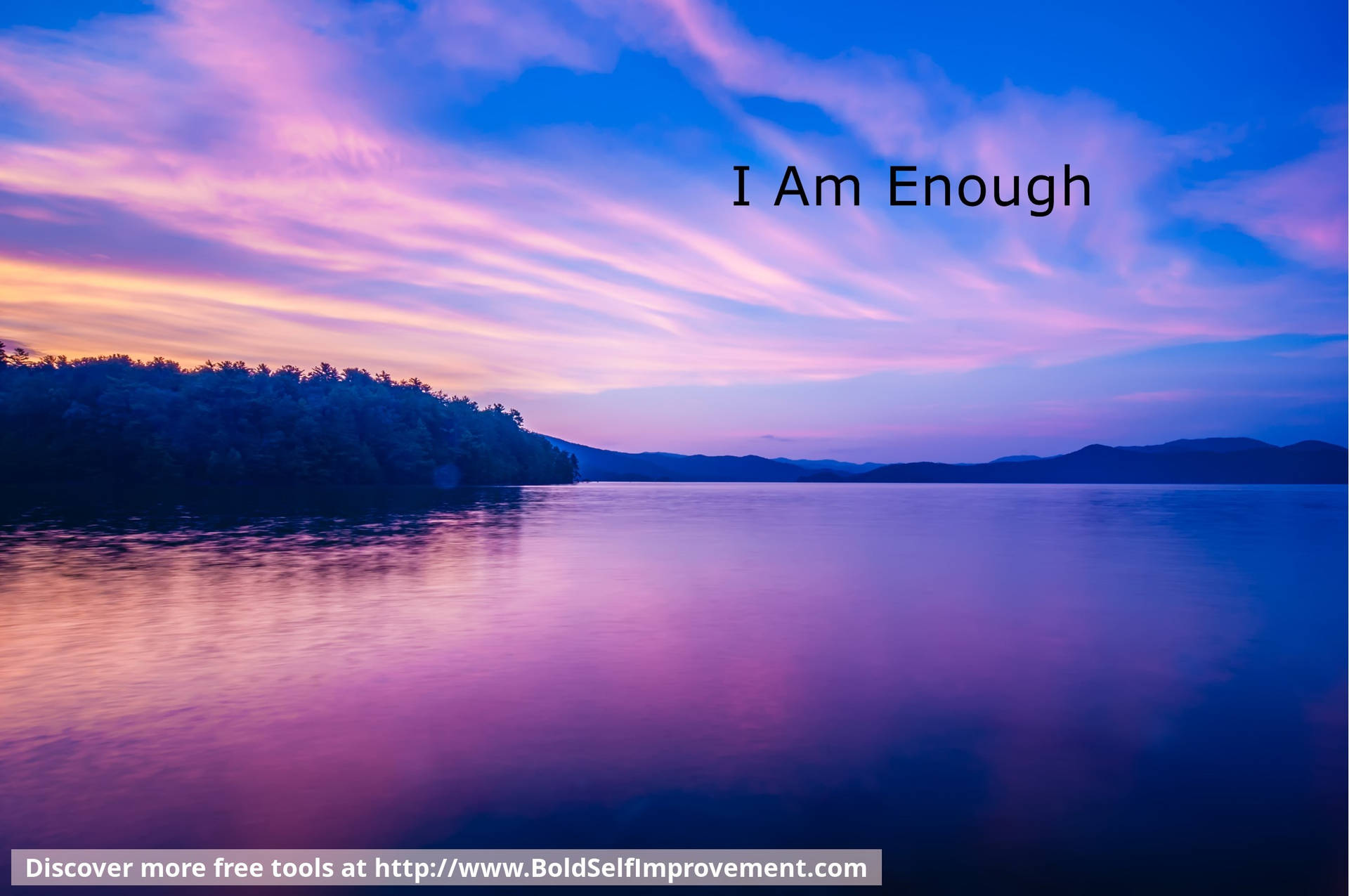 I Am Enough Quote With Purple Lake Background