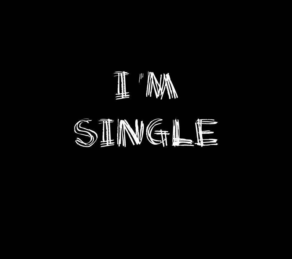 I Am Single Black Background Background