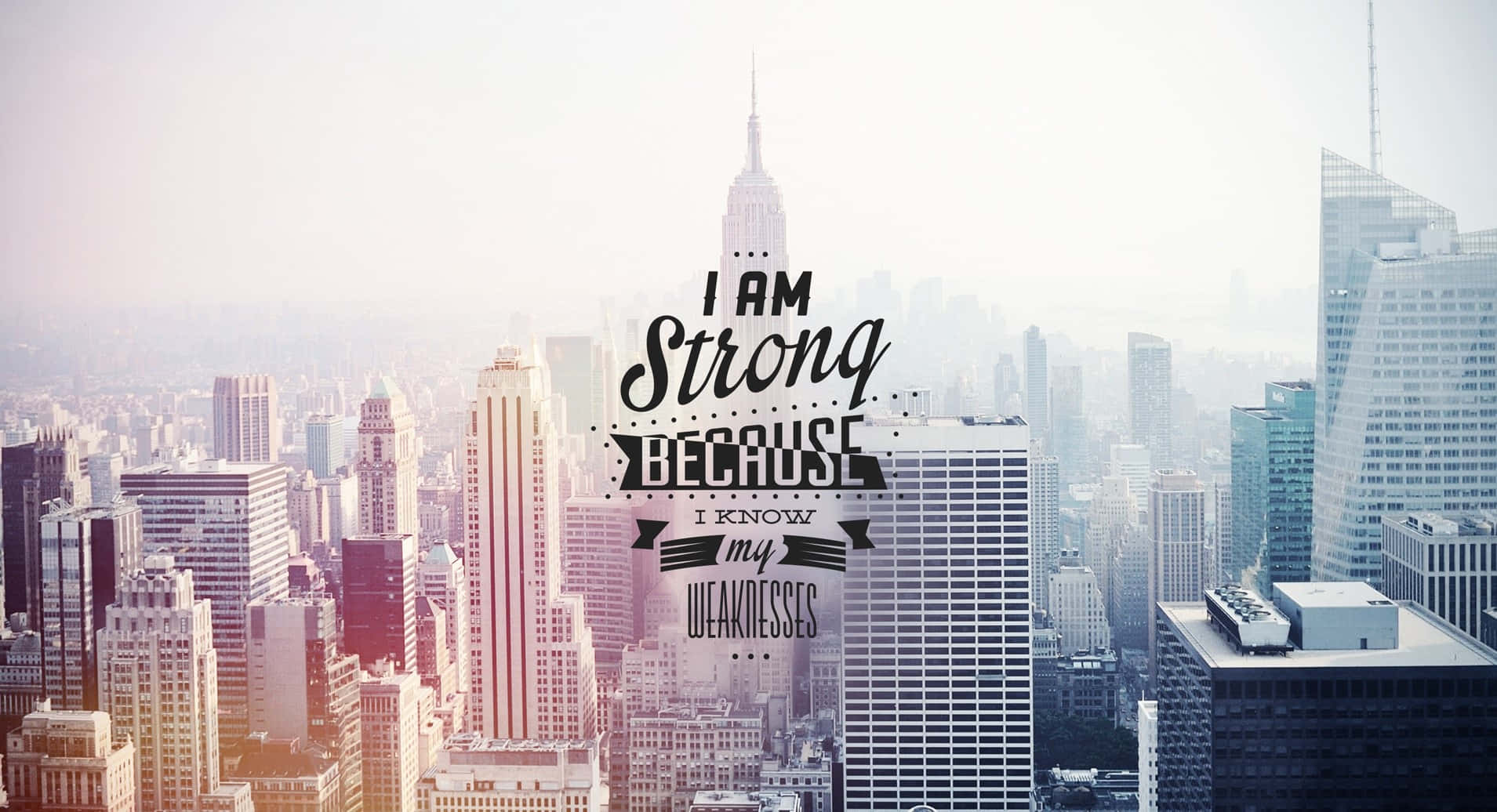 I Am Strong Because I Am Fearless - Wallpaper Background