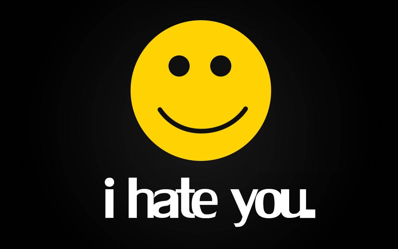 I Hate You With Yellow Smiley Background