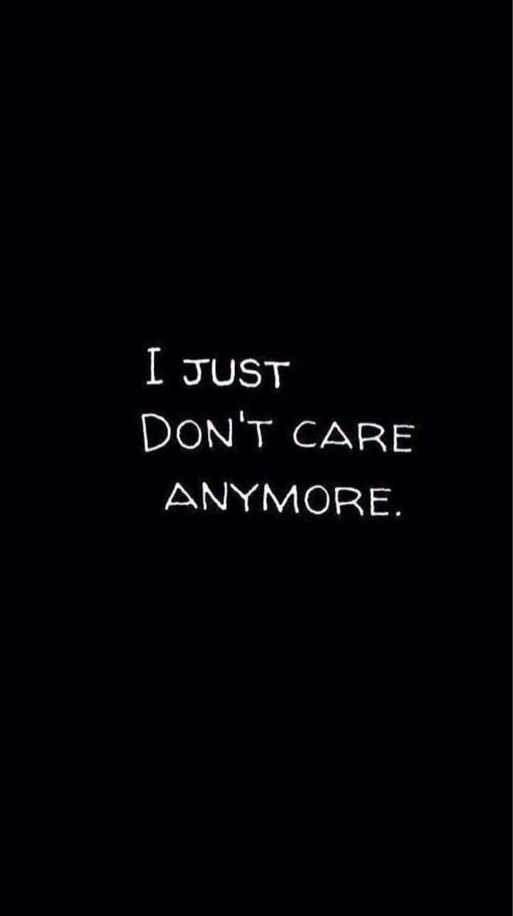 I Just Don't Care Anymore - I Just Don't Care Anymore Background