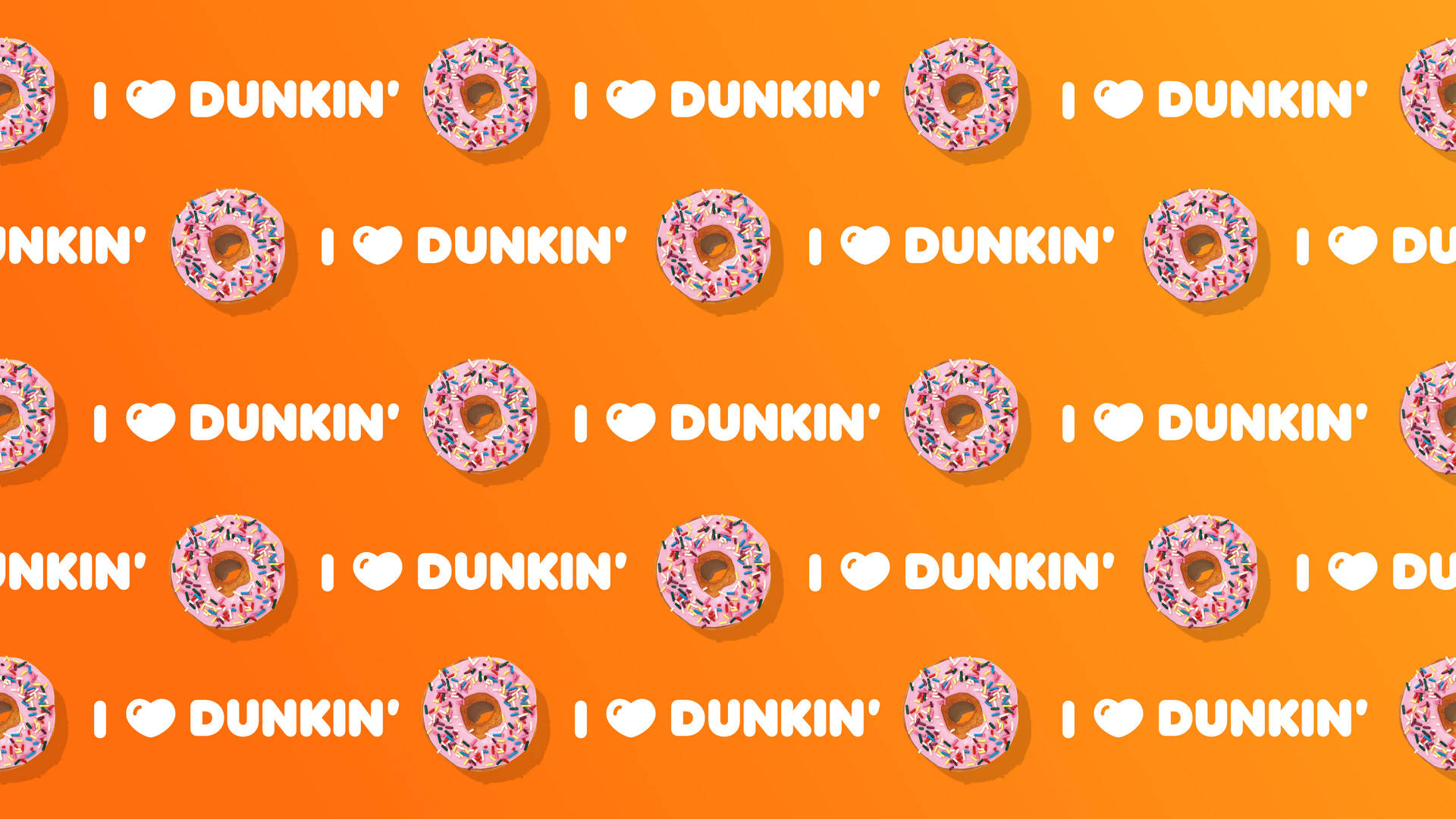 I Love Dunkin Donuts Background