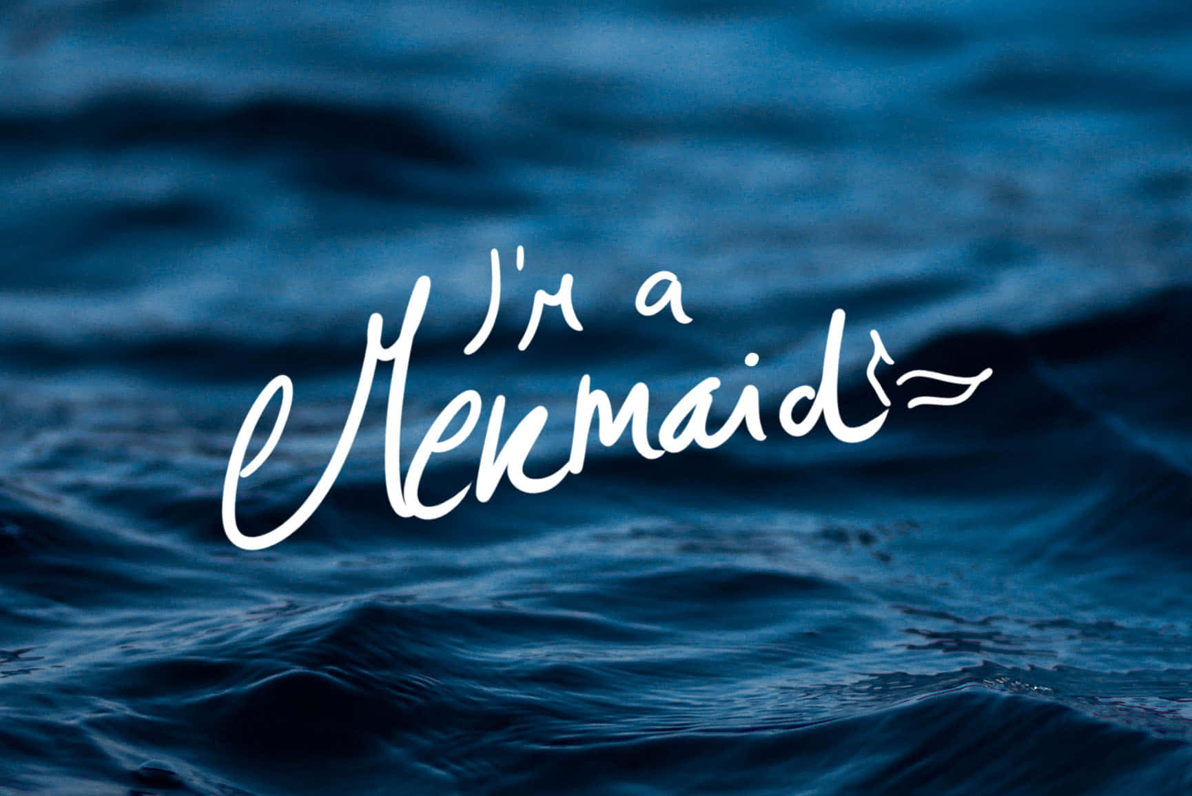 I'm A Mermaid Typography Background