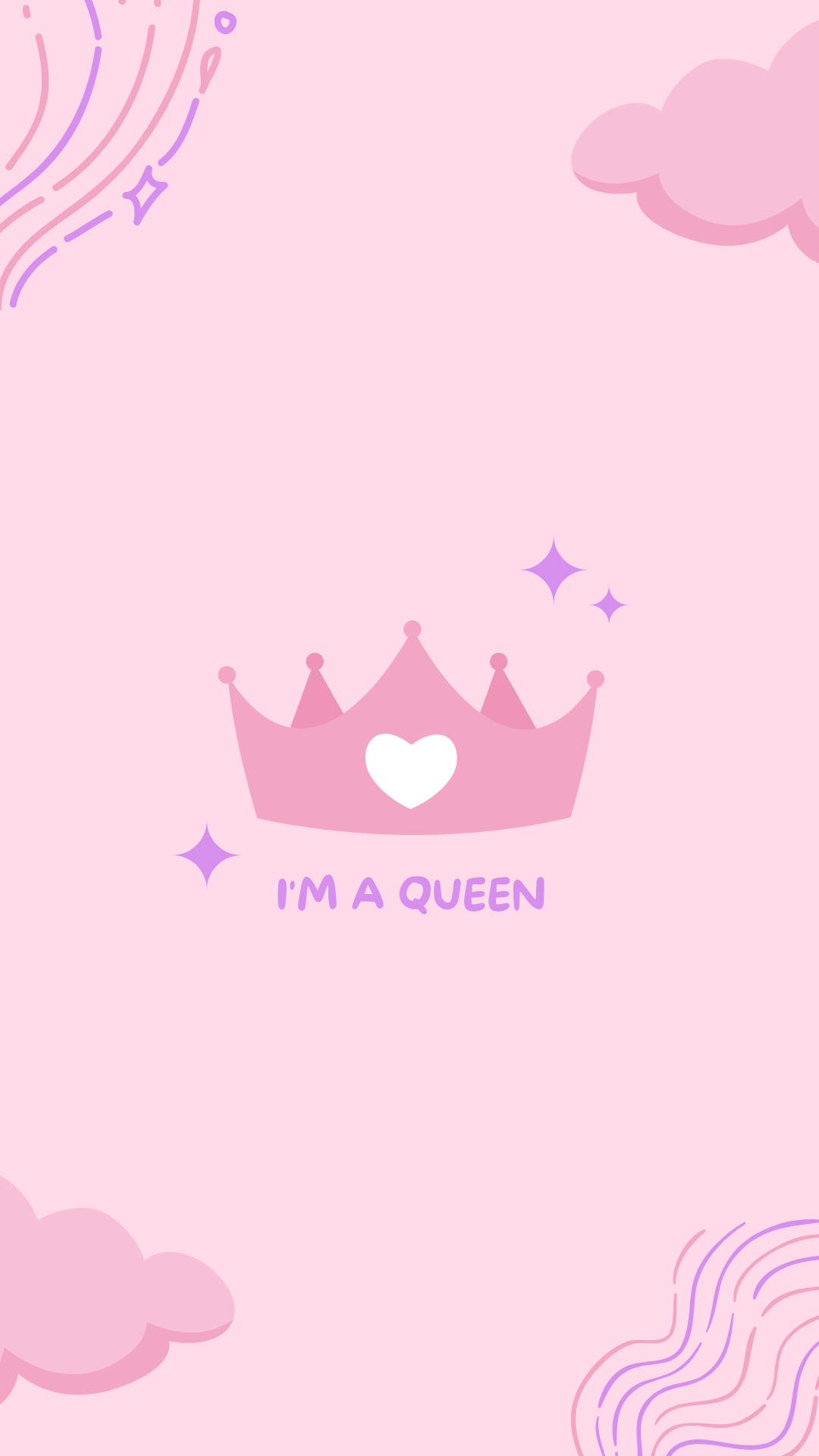 I'm A Queen Girly Background