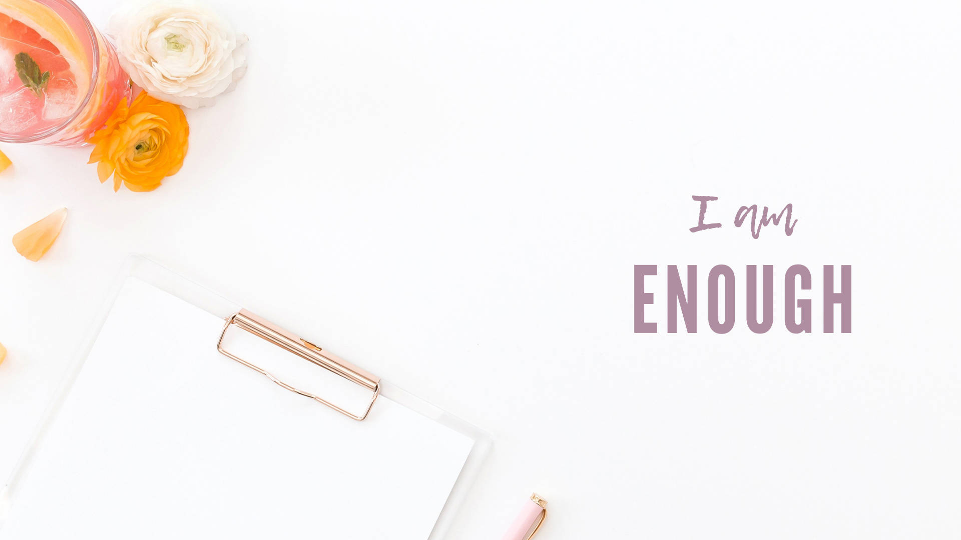 I'm Enough - A Clipboard With Flowers And A Pen Background