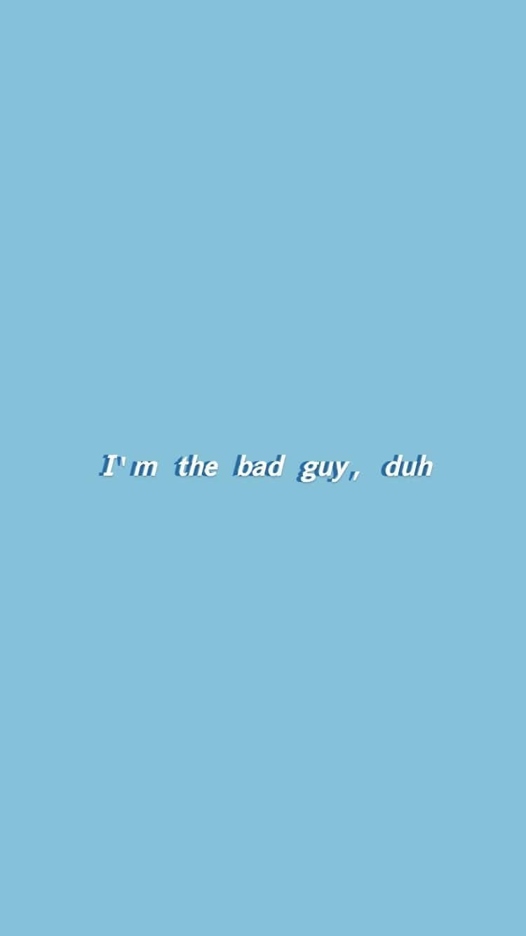 I'm The Bad Guy Aesthetic Mood