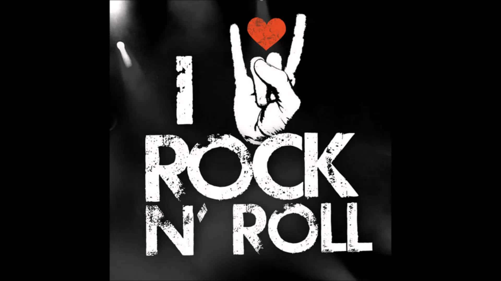 I Rock N Roll - I Love Rock N Roll