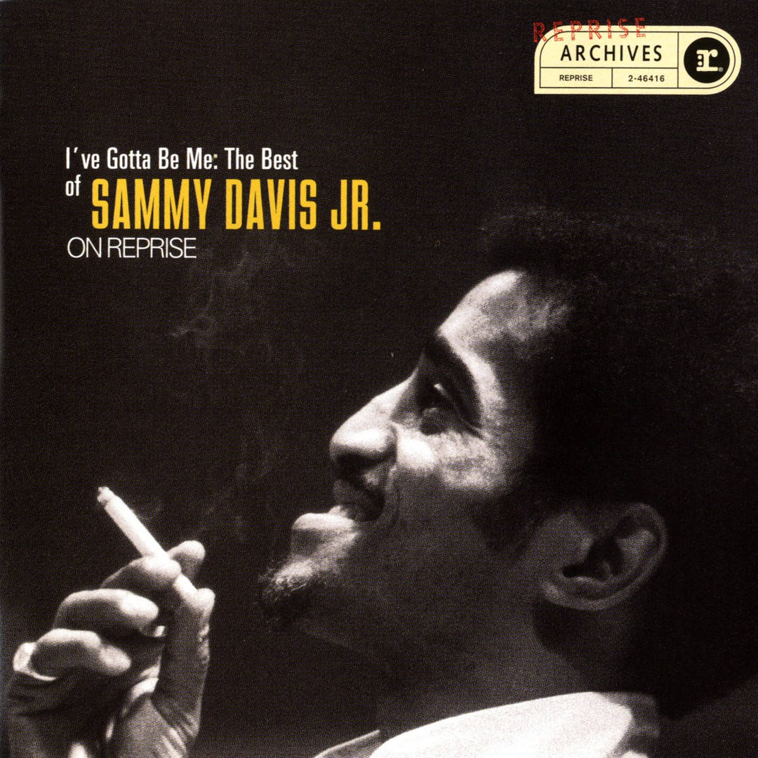 I've Gotta Be Me: The Best Of Sammy Davis Jr. Background