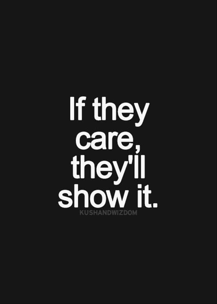 If They Care, They'll Show It Quote Background