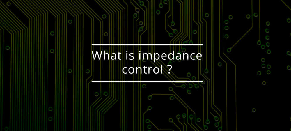 Impedance Control Question Circuit Board Background