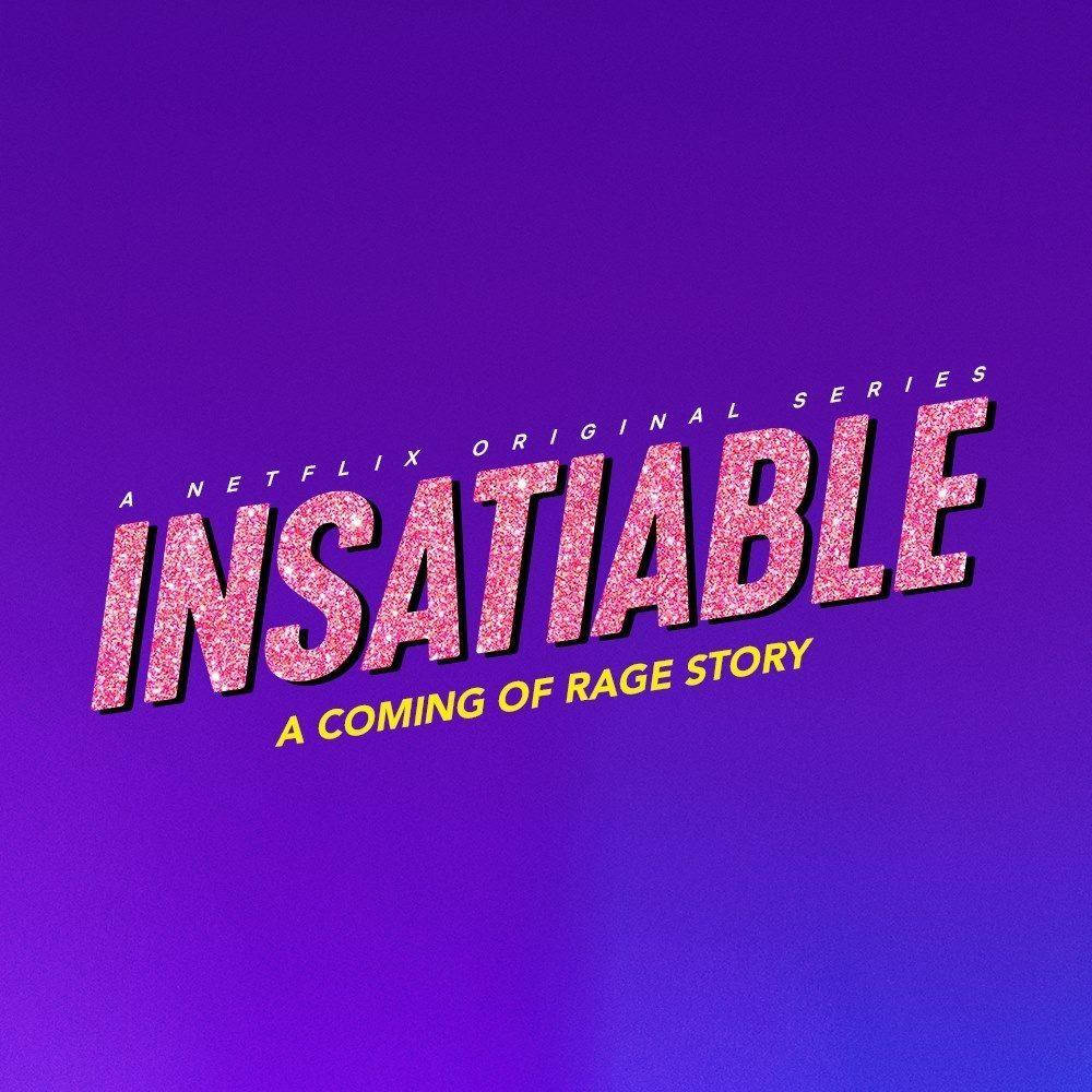 Insatiable Netflix Original Tv Series Background