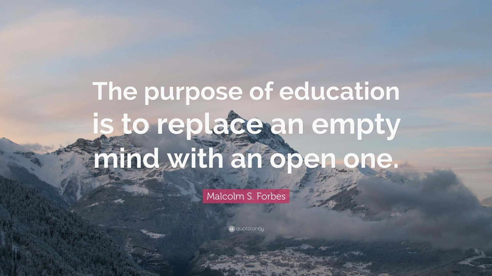 Inspiration Behind Education: Open-mindedness Quote Background