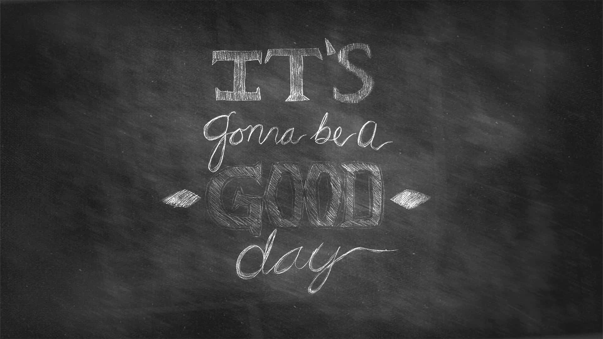 Inspirational Chalkboard Message Background