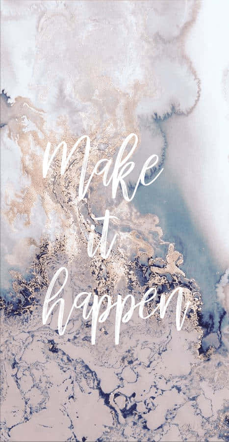 Inspirational Marble Gold Quote Wallpaper Background