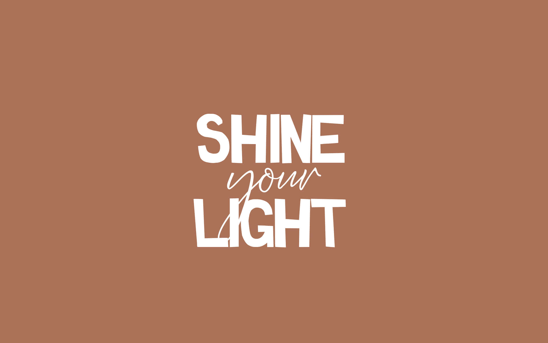 Inspirational Quote Shine Your Light Background