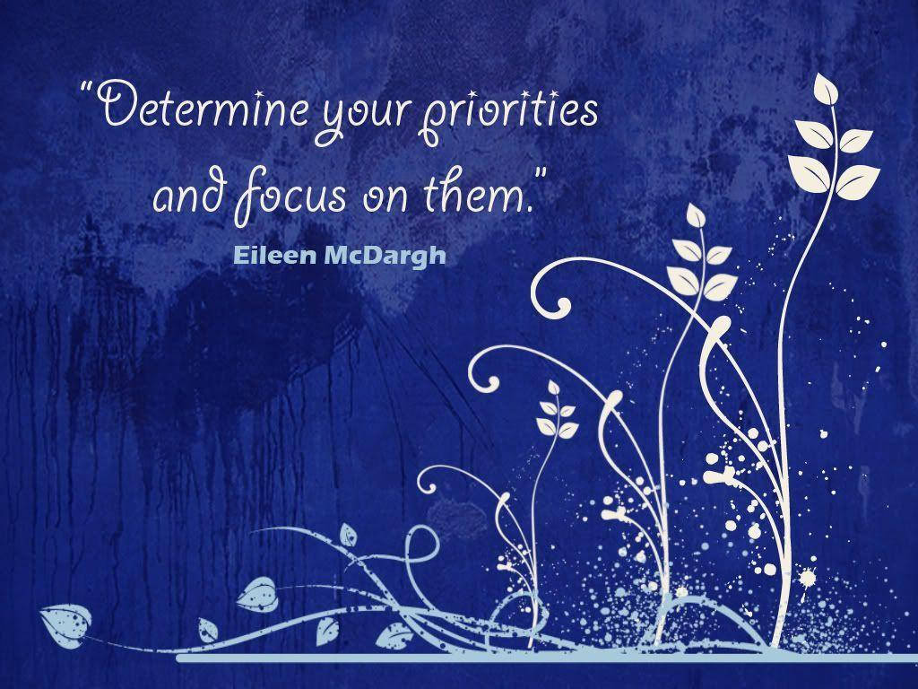 Inspirational Quotes On Setting Priorities Background