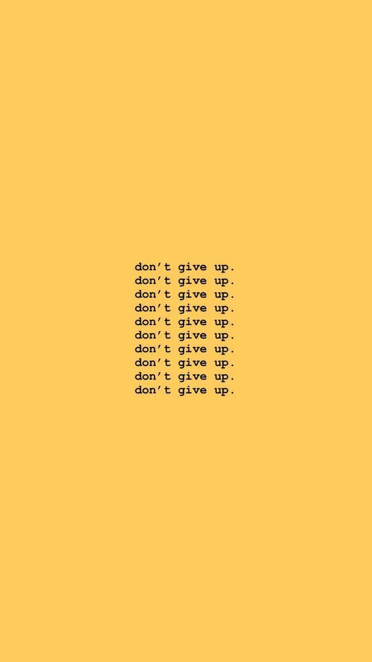 Inspiring “don't Give Up” Quote