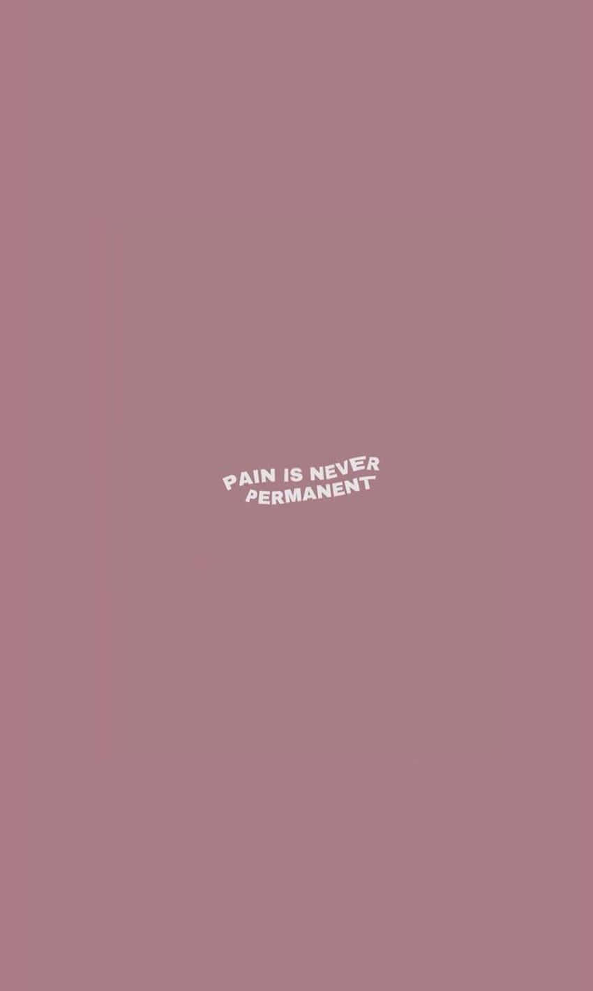 Insta Baddie Pain Quote Background