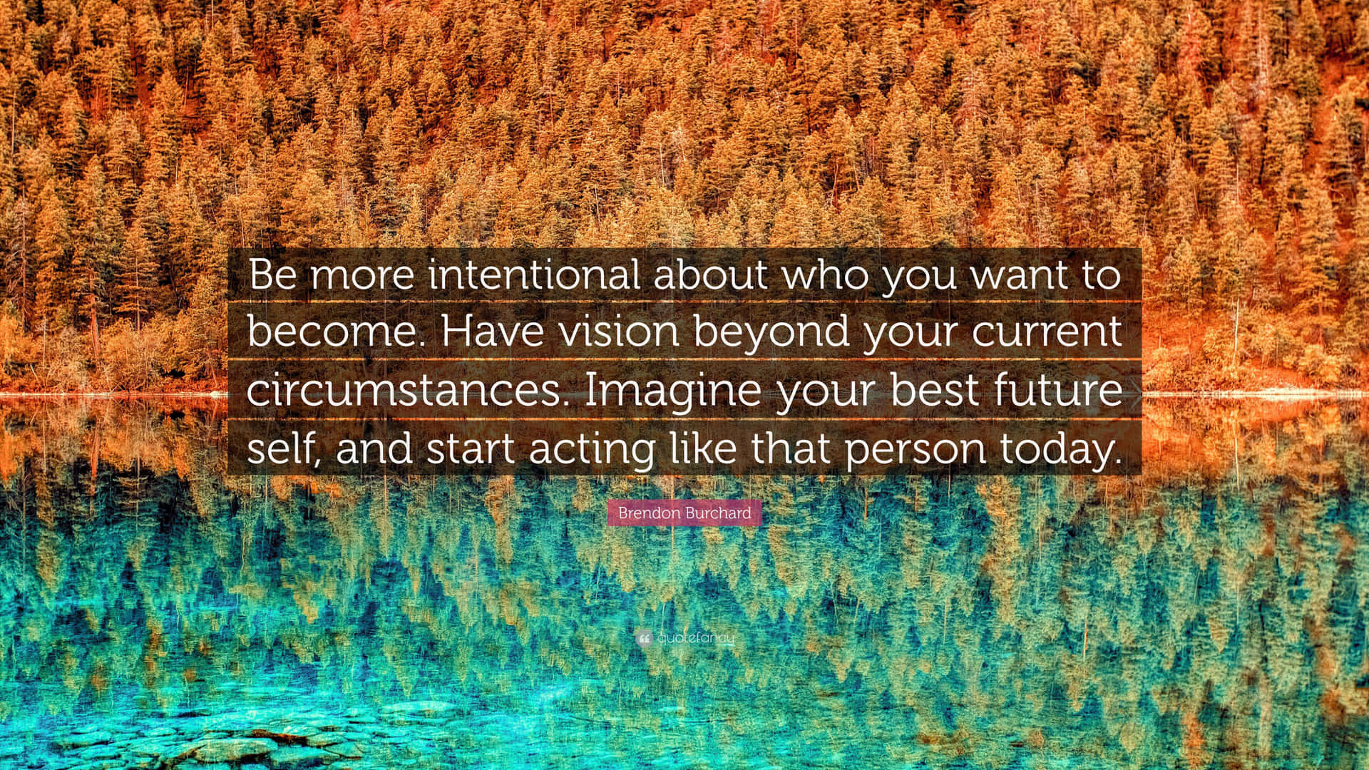 Intentional Quote - Brendon Burchard Background
