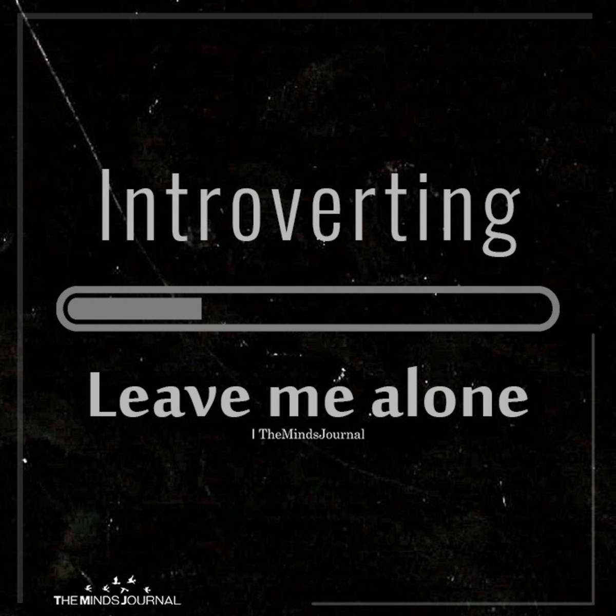 Introverting Leave Me Alone Background