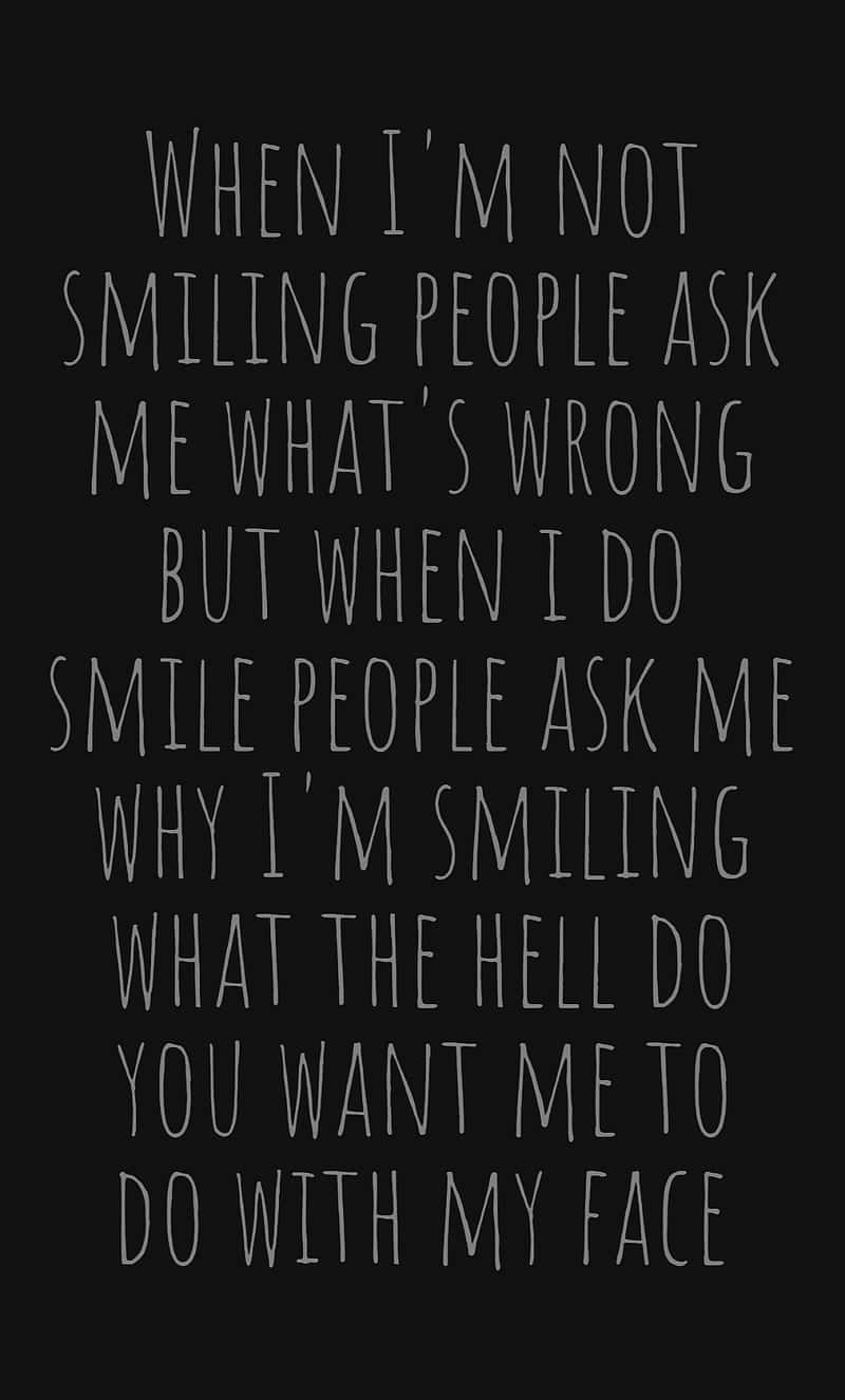 Ironic Quote About Smile Background