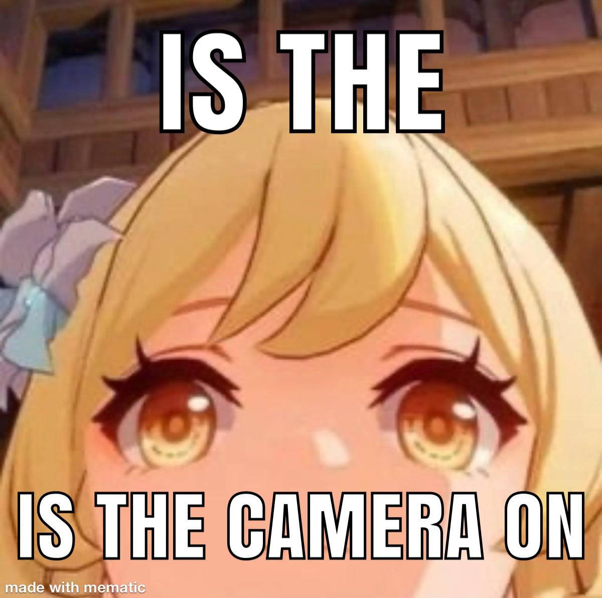 Is The Camera On Meme Pfp