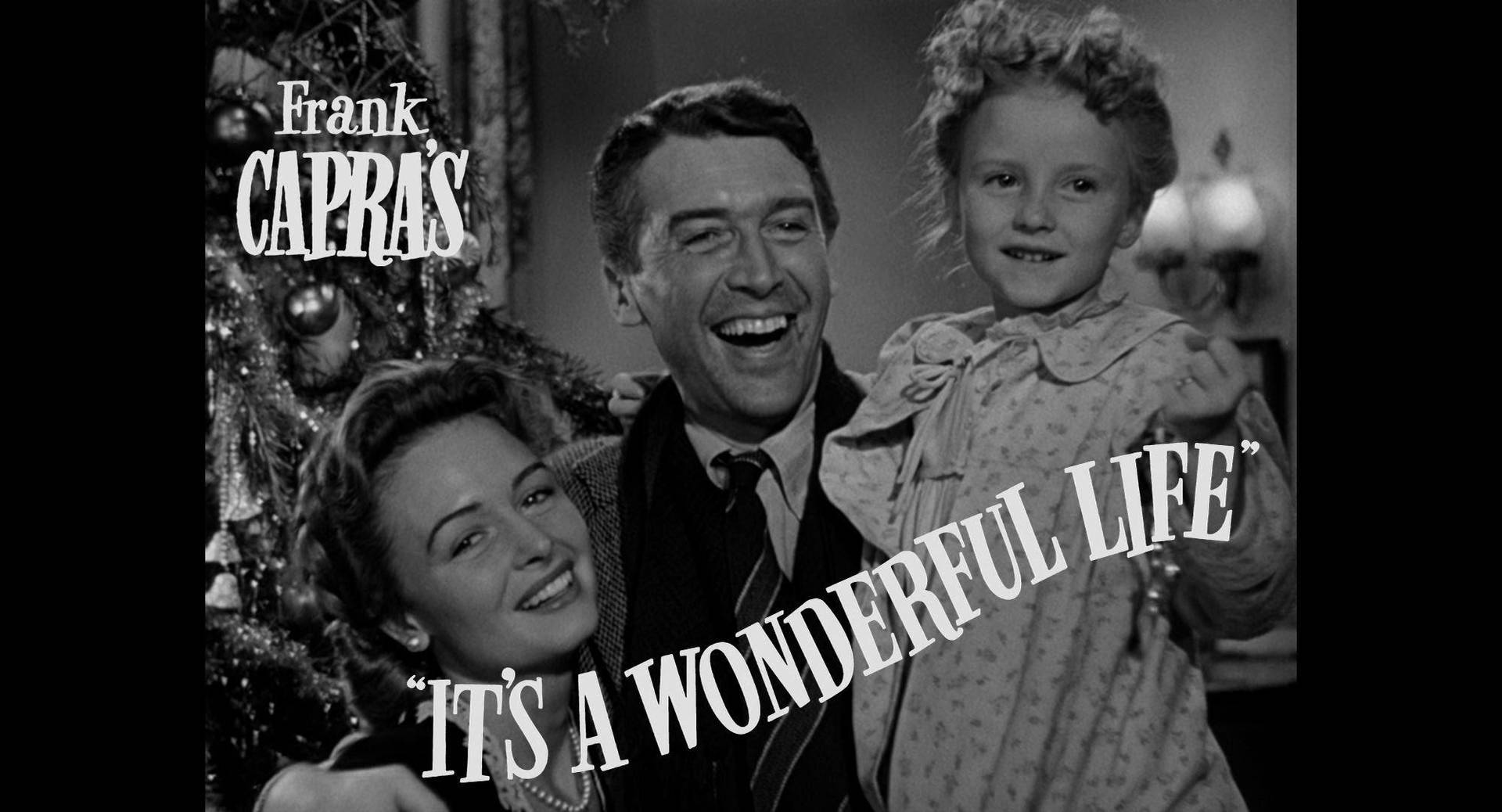 It's A Wonderful Life Family Movie Frank Capras Background