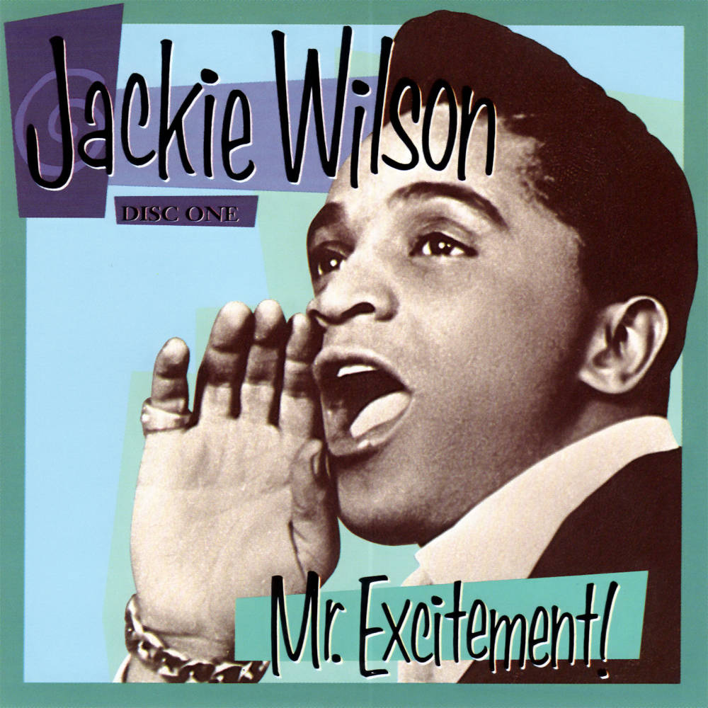 Jackie Wilson Mr. Excitement American Singer