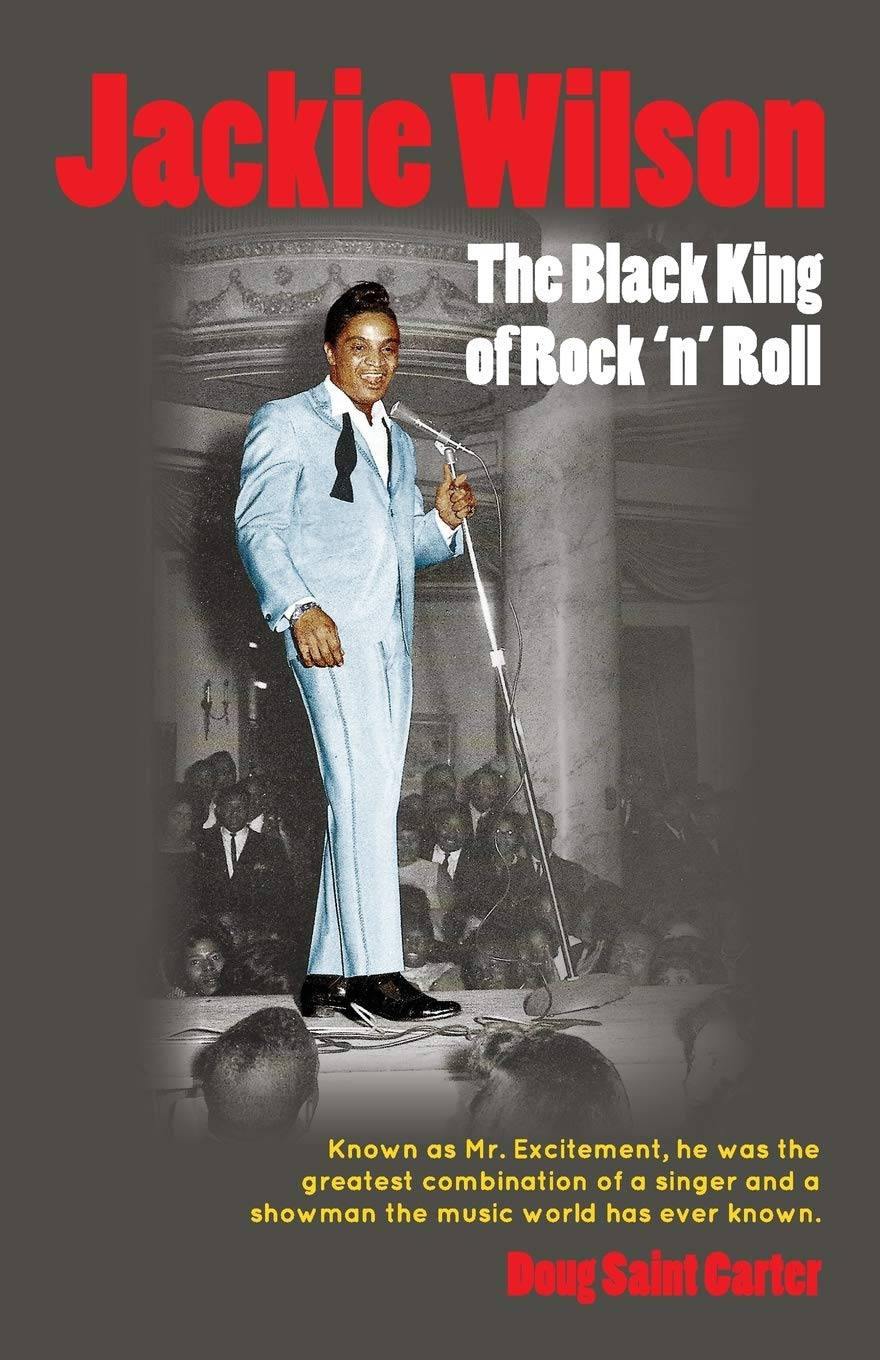 Jackie Wilson Singer Black King Of Rock And Roll Background