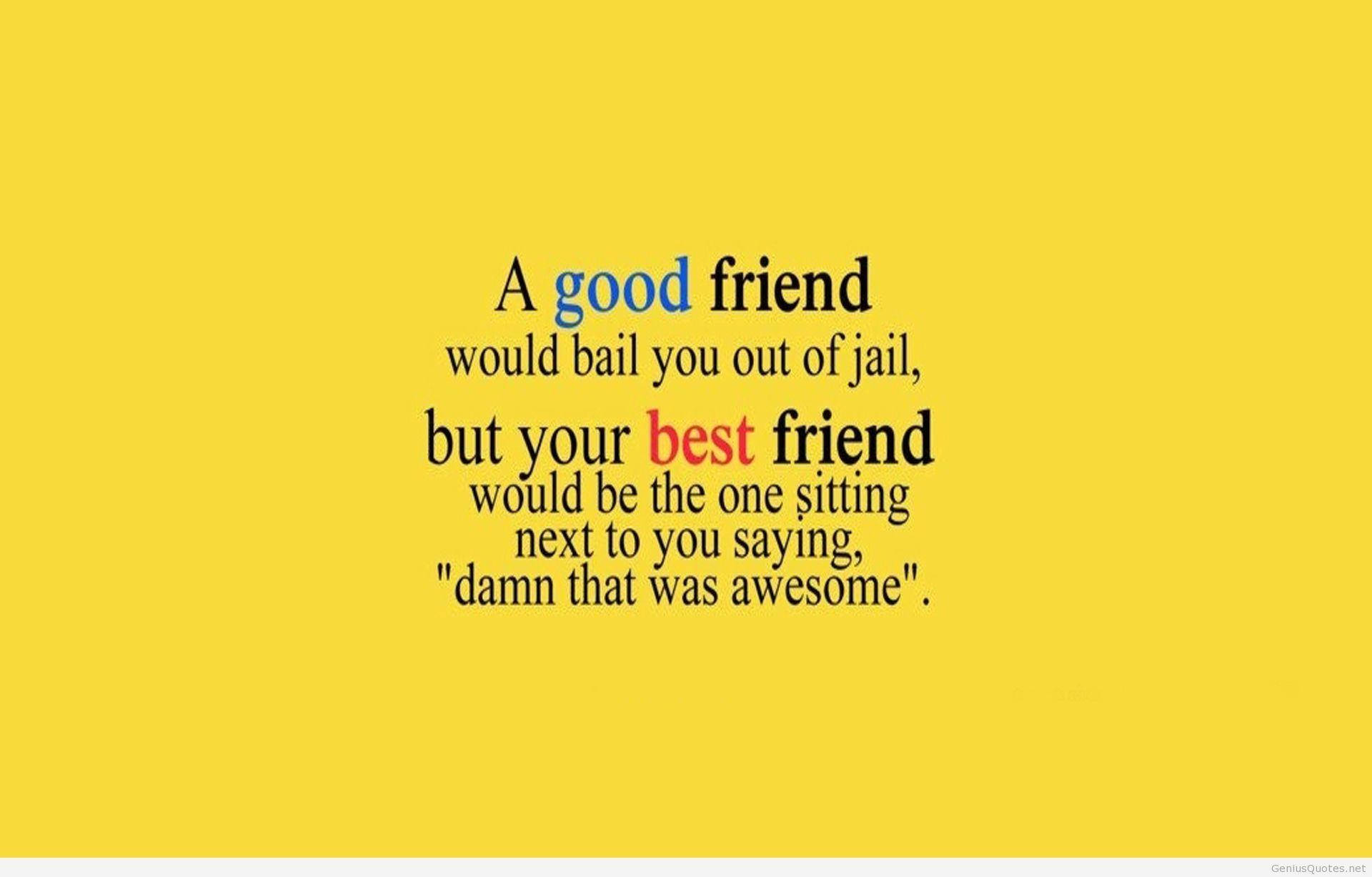 Jail Best Friend Quotes Background