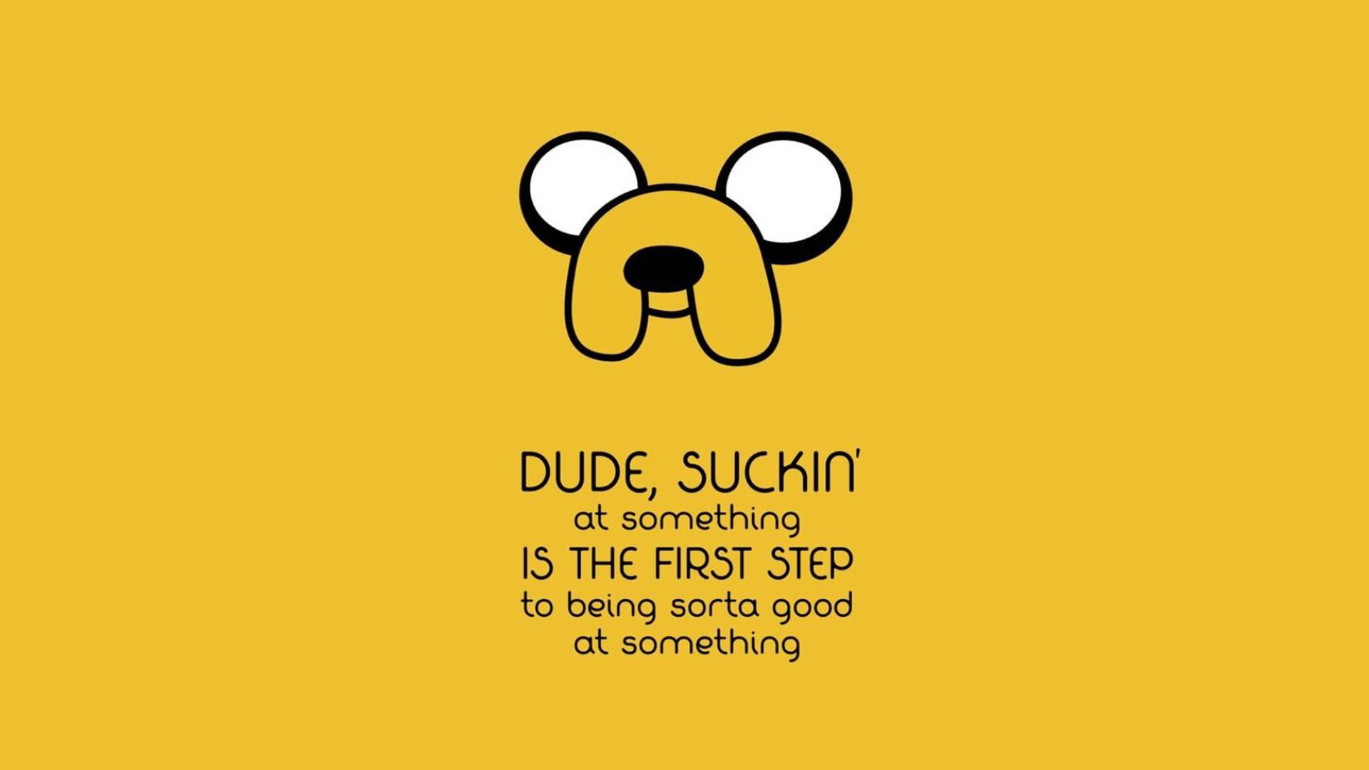 Jake Quote Adventure Time Laptop Background
